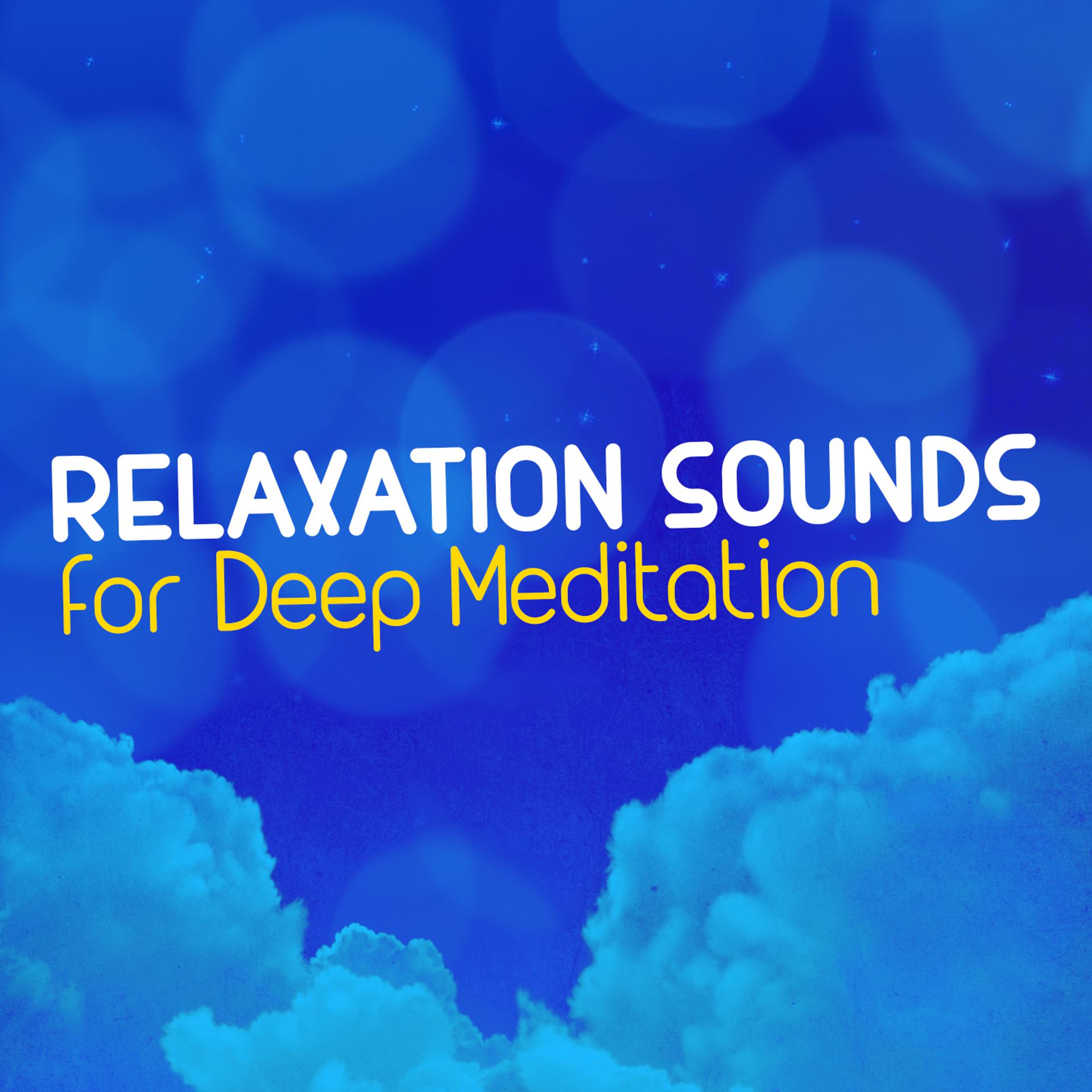 Постер альбома Relaxation Sounds for Deep Meditation