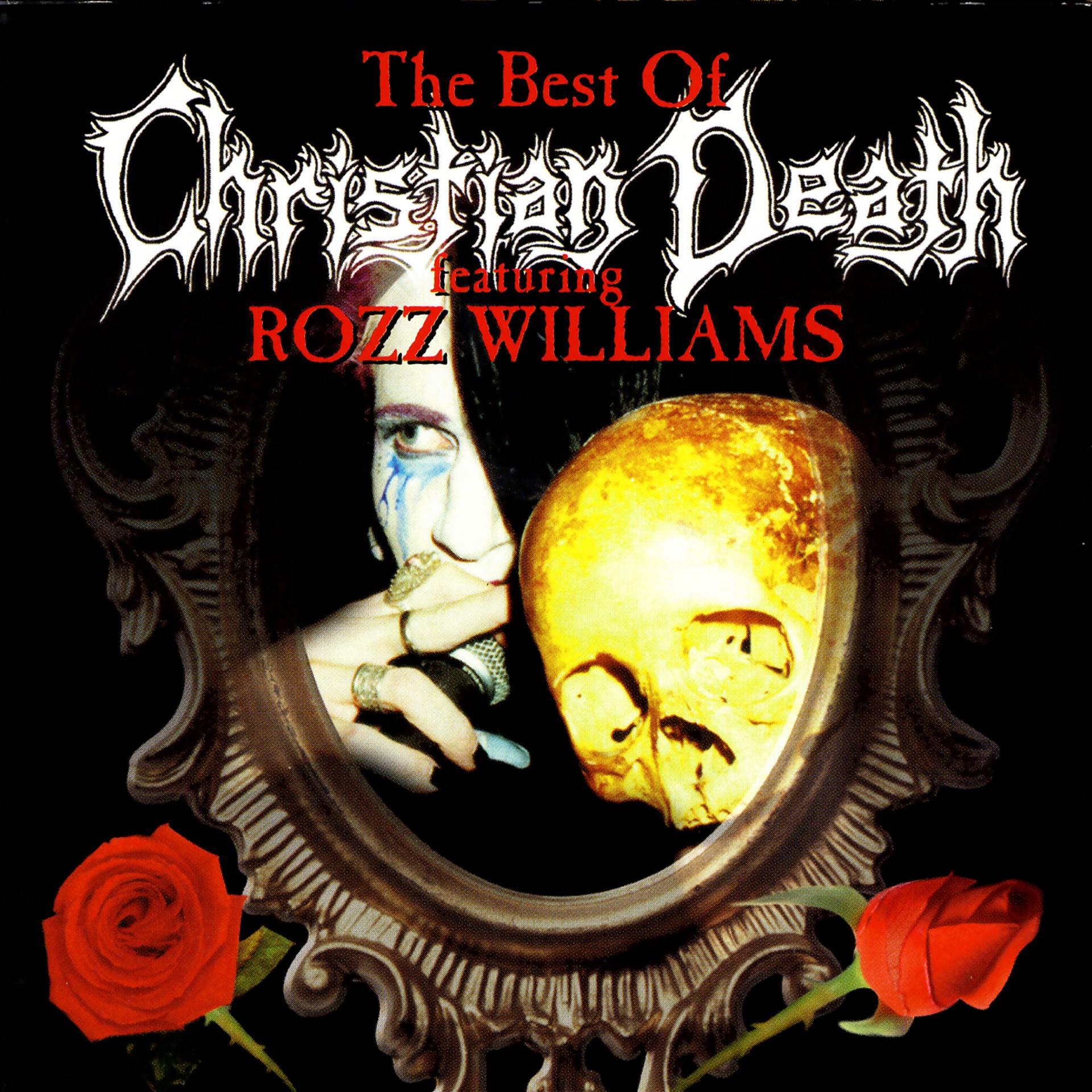 Постер альбома The Best Of Christian Death Featuring Rozz Williams