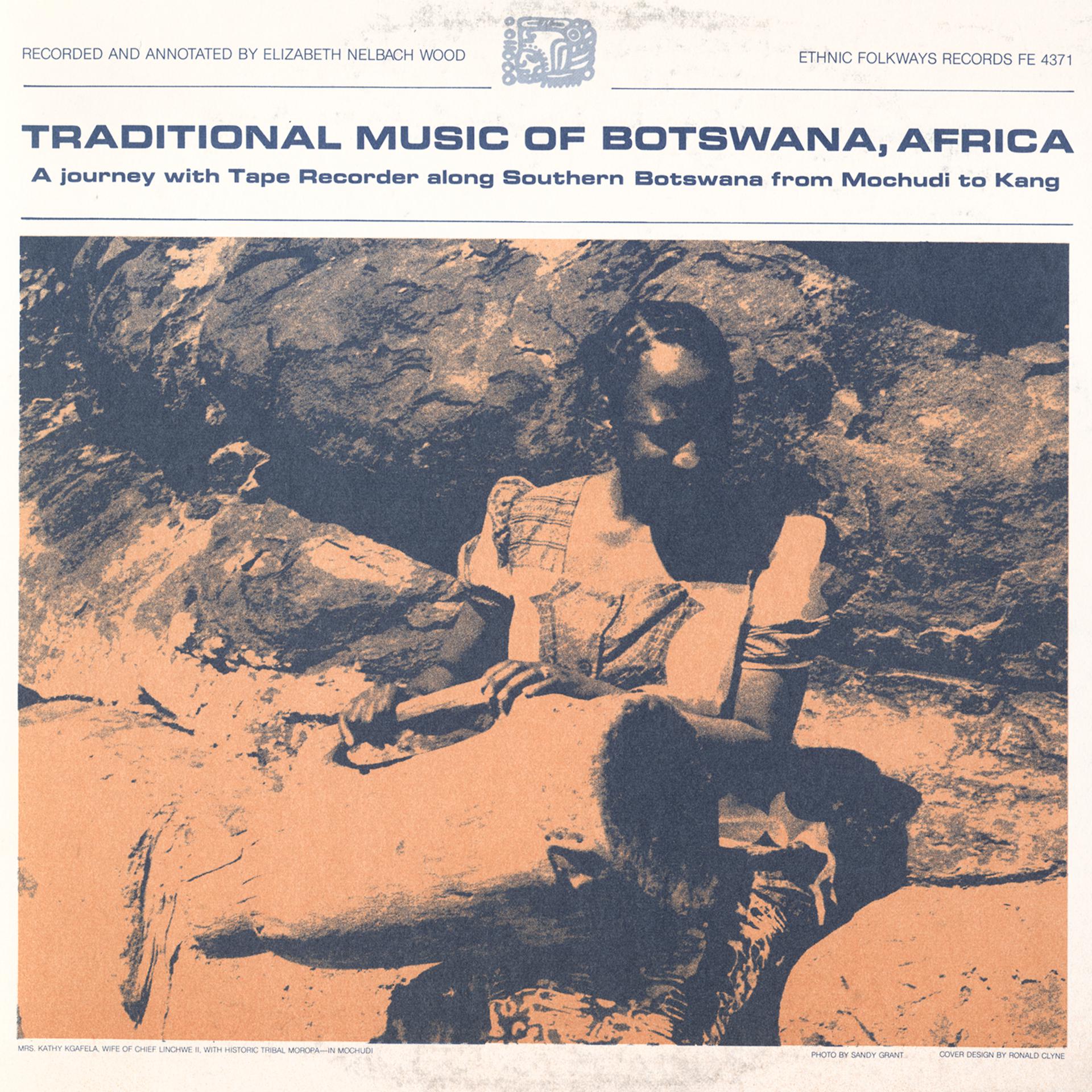 Постер альбома Traditional Music of Botswana, Africa: A Journey with Tape Recorder along Southern Botswana from Mochudi to Kang