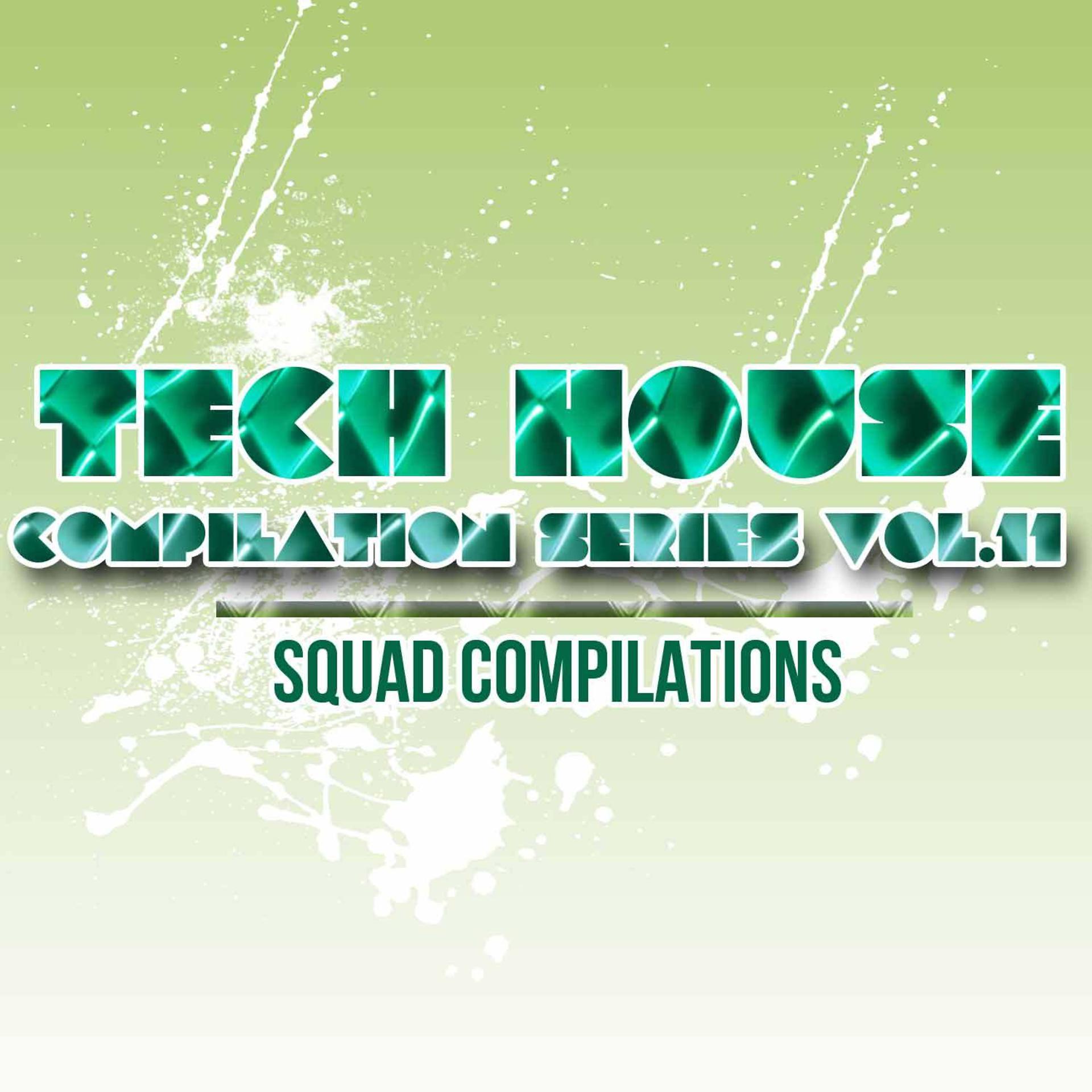 Постер альбома Tech House Compilation Series Vol.11