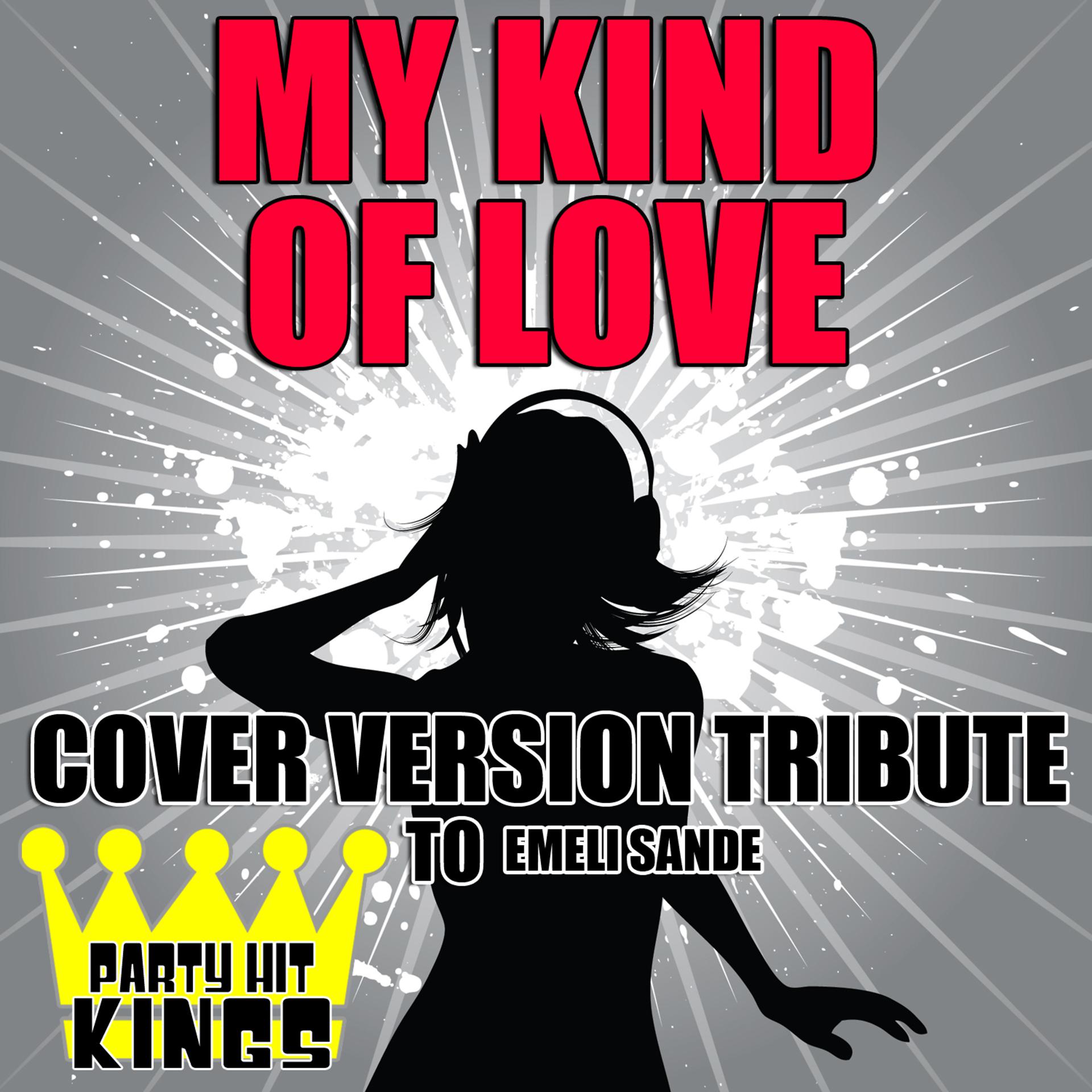 Постер альбома My Kind of Love (Cover Version Tribute to Emeli Sande)