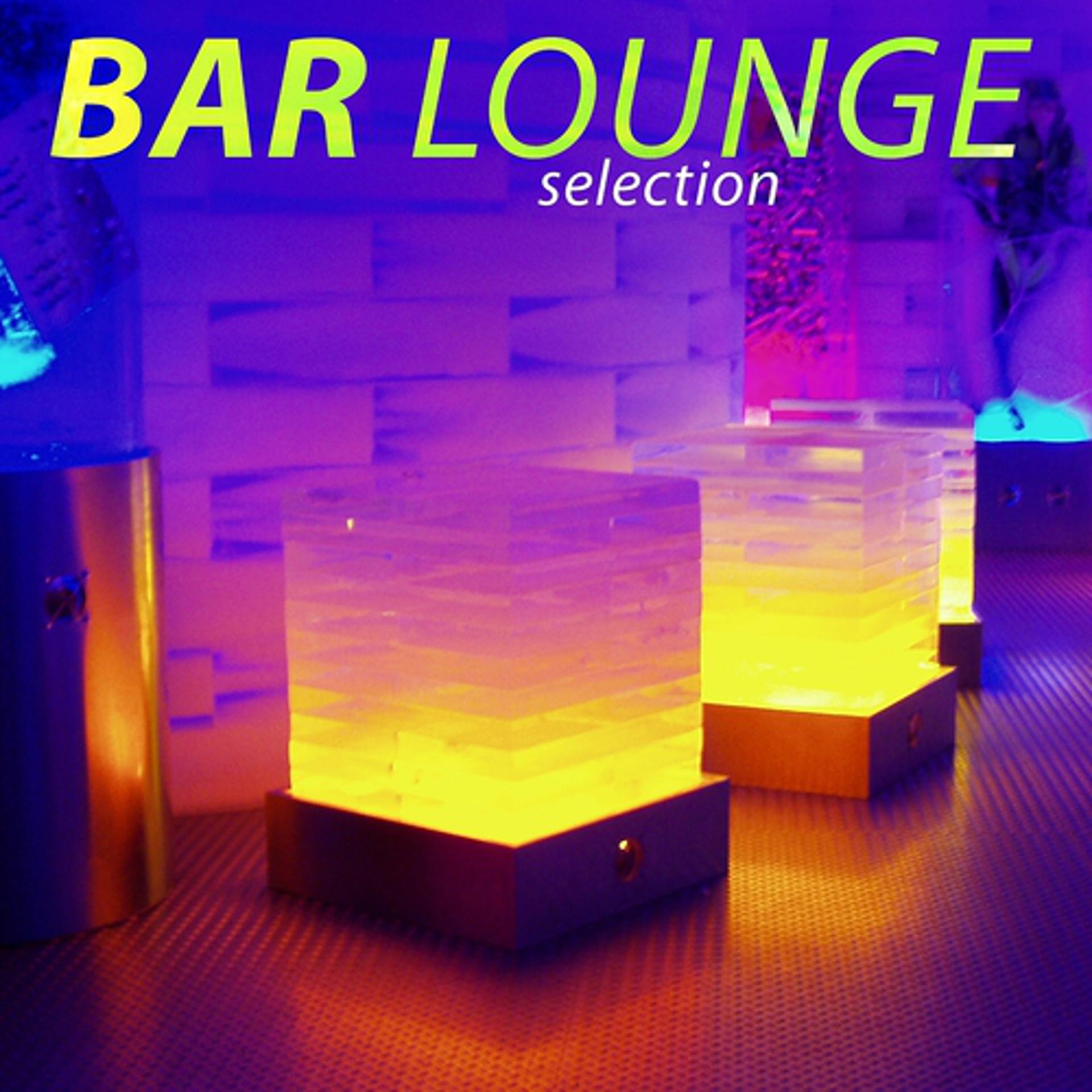 Постер альбома Bar Lounge Selection
