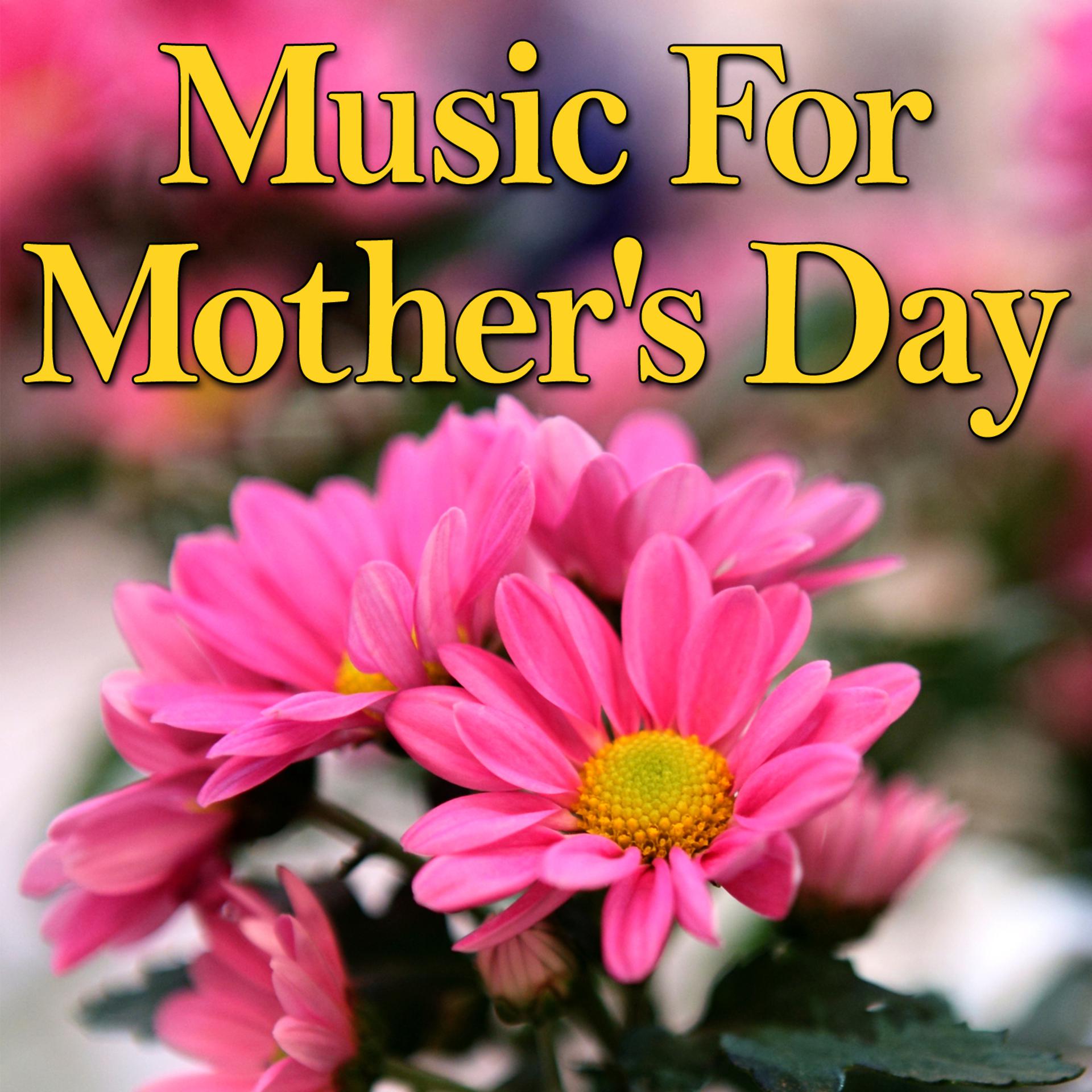 Постер альбома Music for Mother's Day