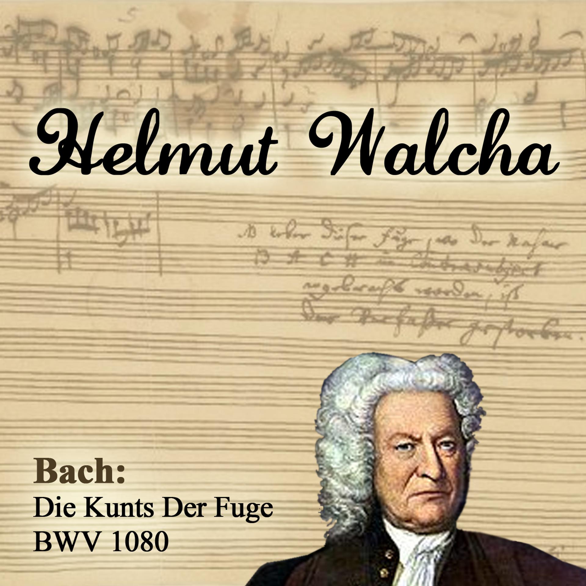 Постер альбома Bach: Die Kunts Der Fuge BWV 1080
