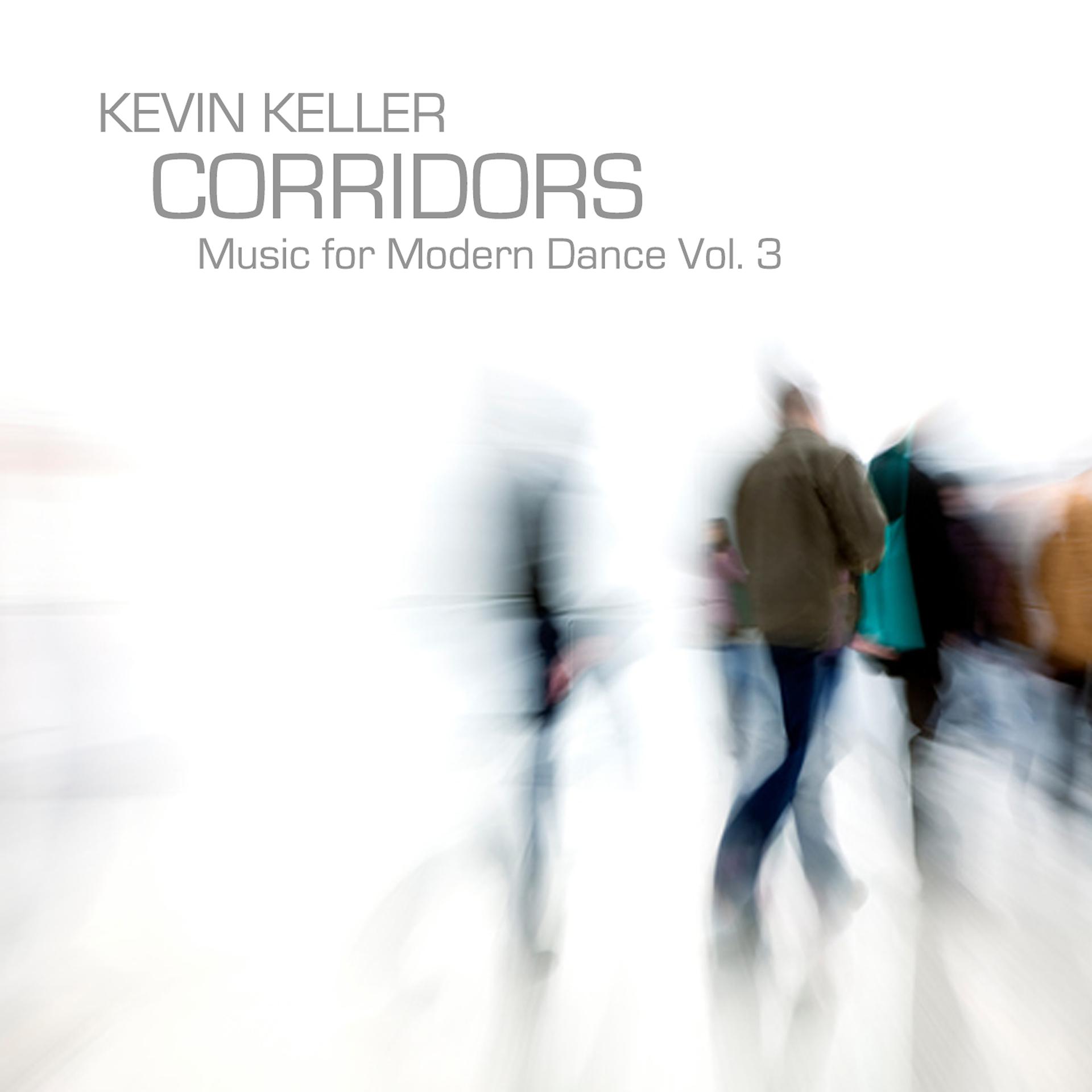 Постер альбома Corridors - Music for Modern Dance, Vol. 3