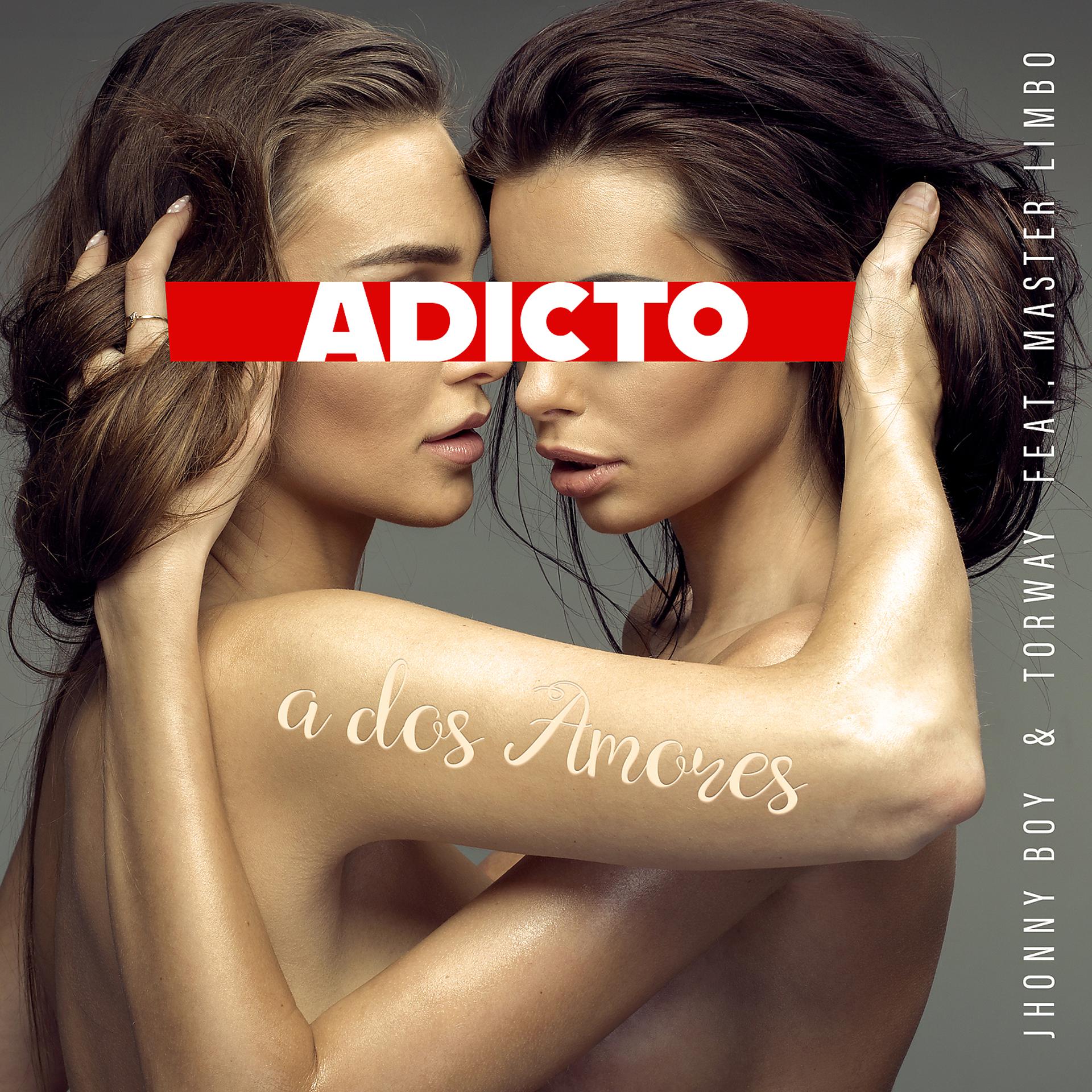Постер альбома Adicto a Dos Amores