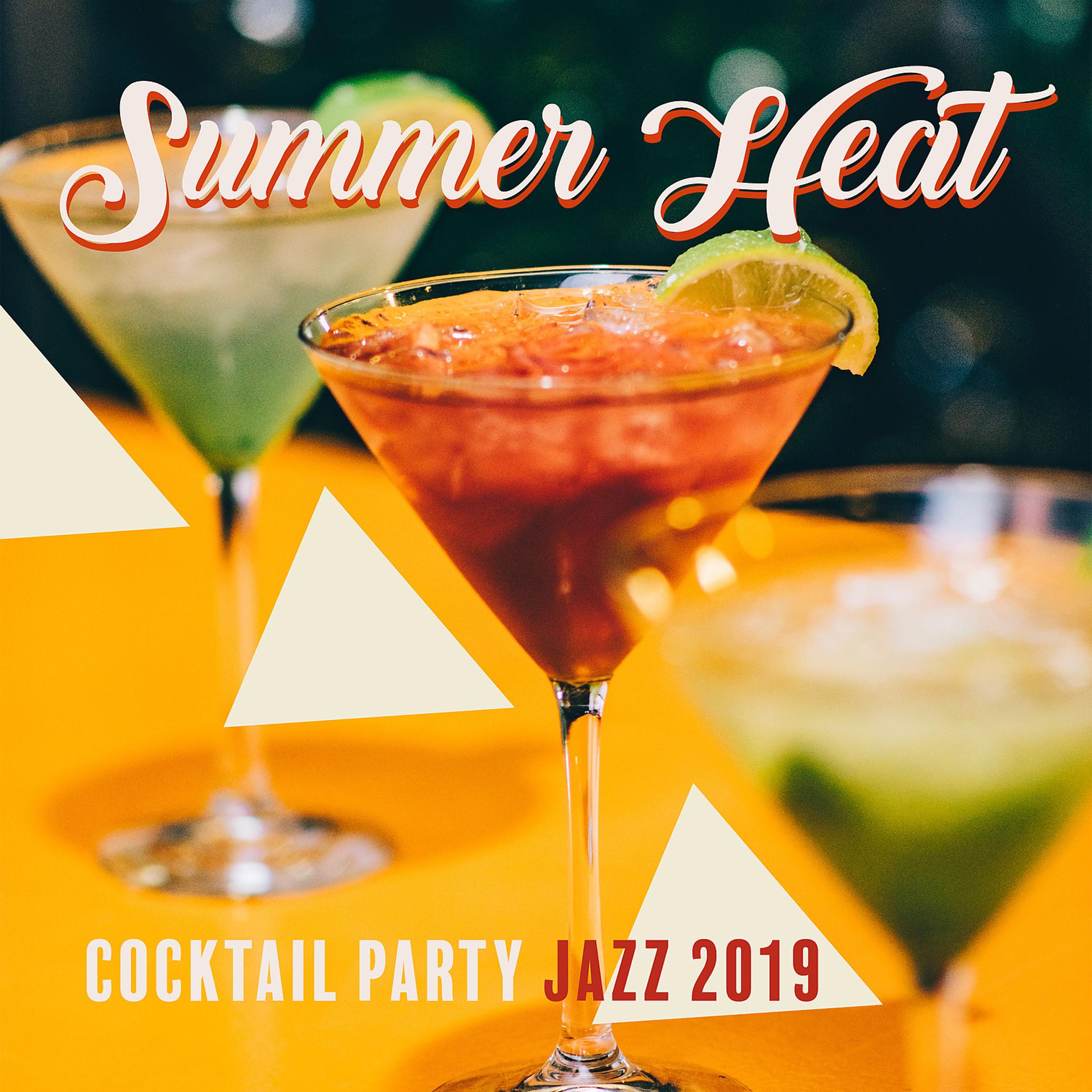 Постер альбома Summer Heat: Cocktail Party Jazz 2019