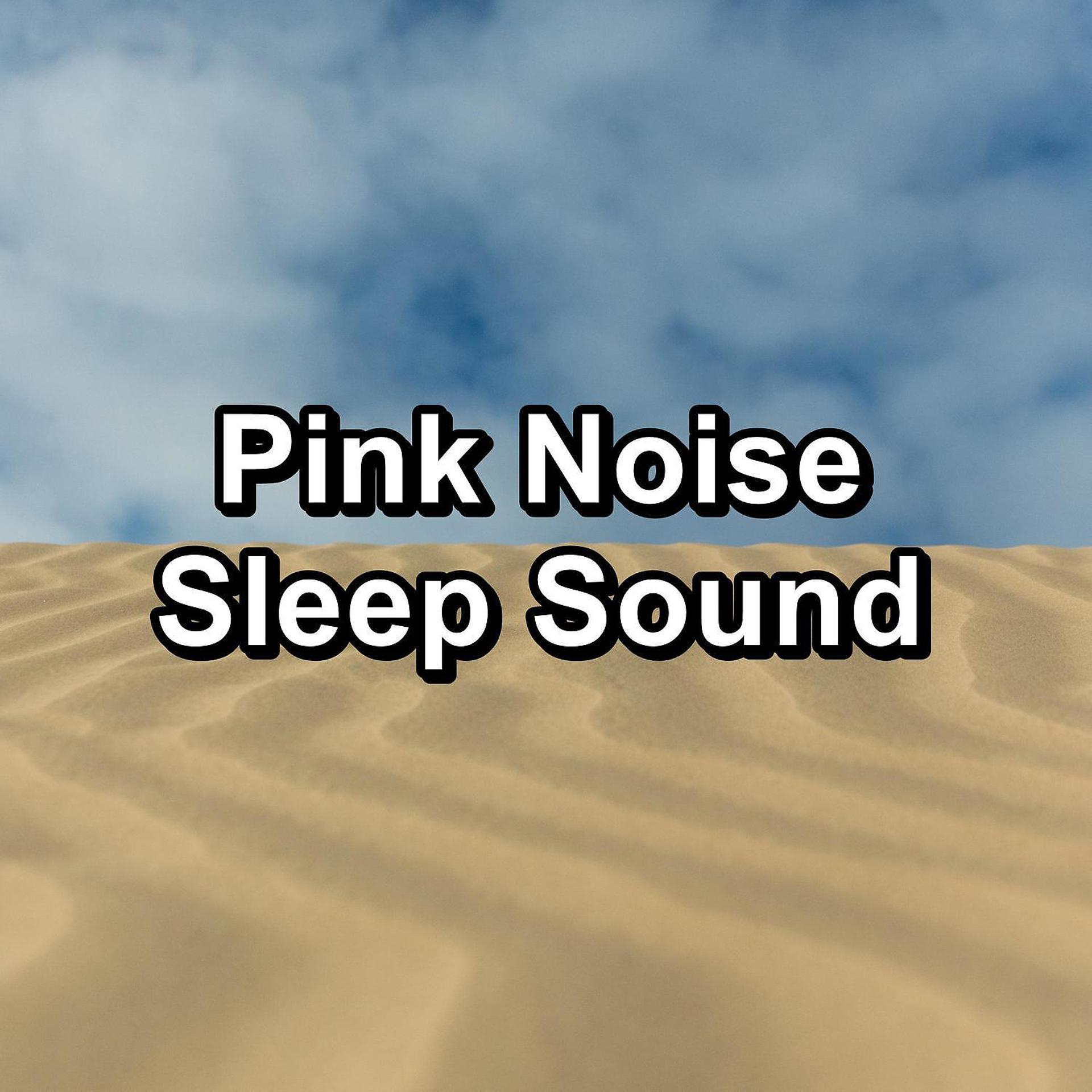Постер альбома Pink Noise Sleep Sound