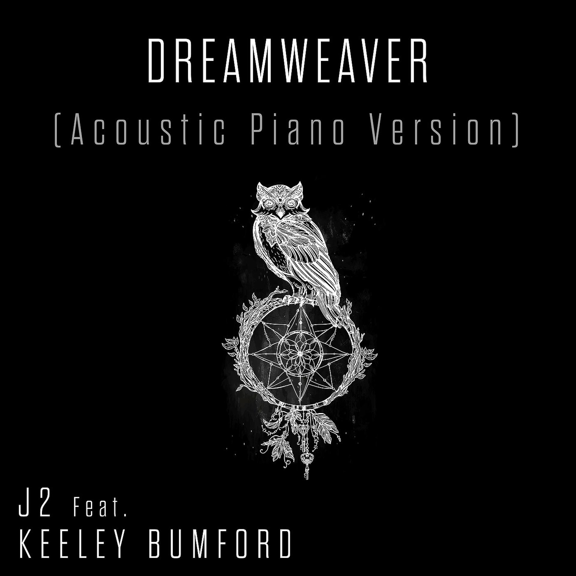Постер альбома Dreamweaver (Acoustic Piano Version)