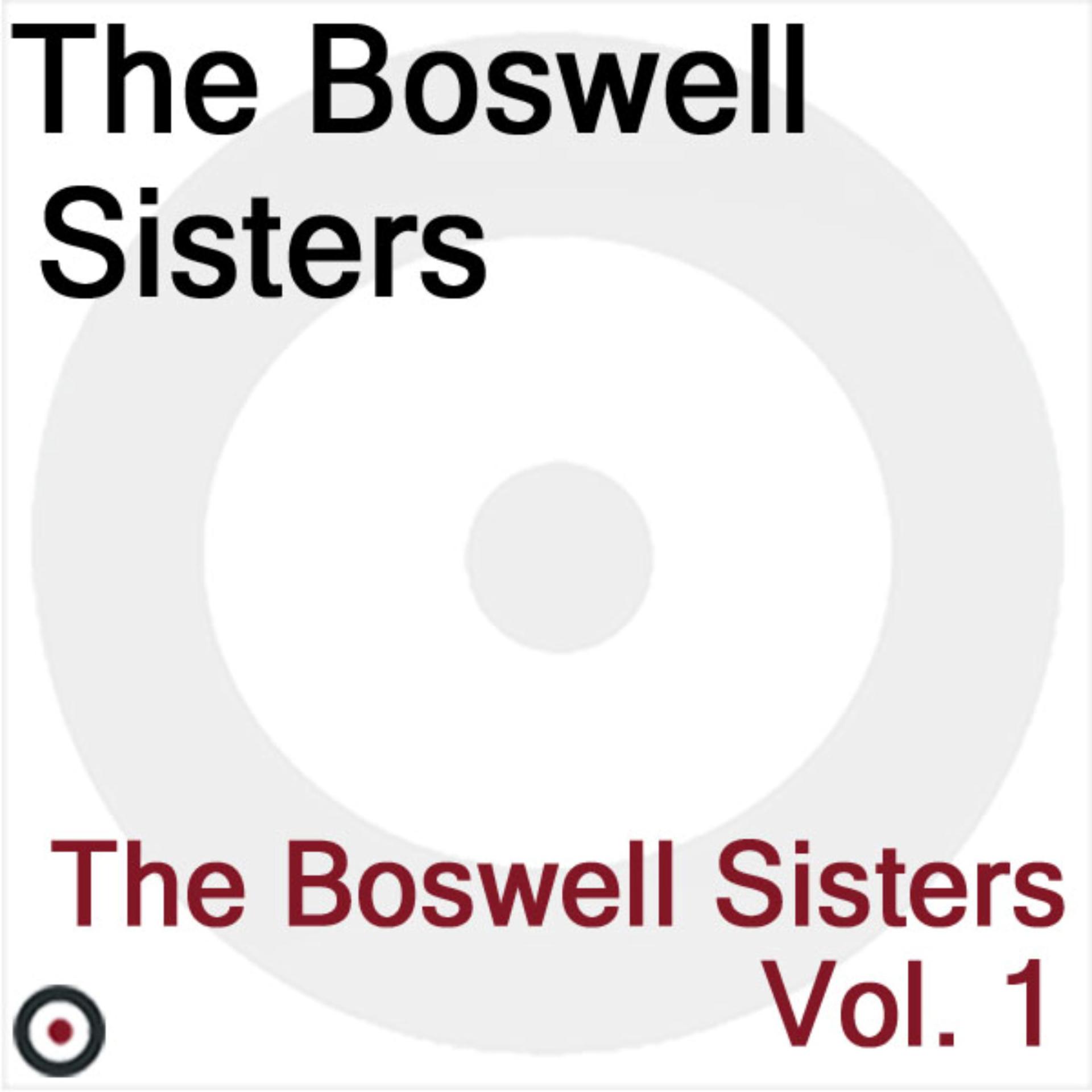 Постер альбома The Boswell Sisters Volume 1