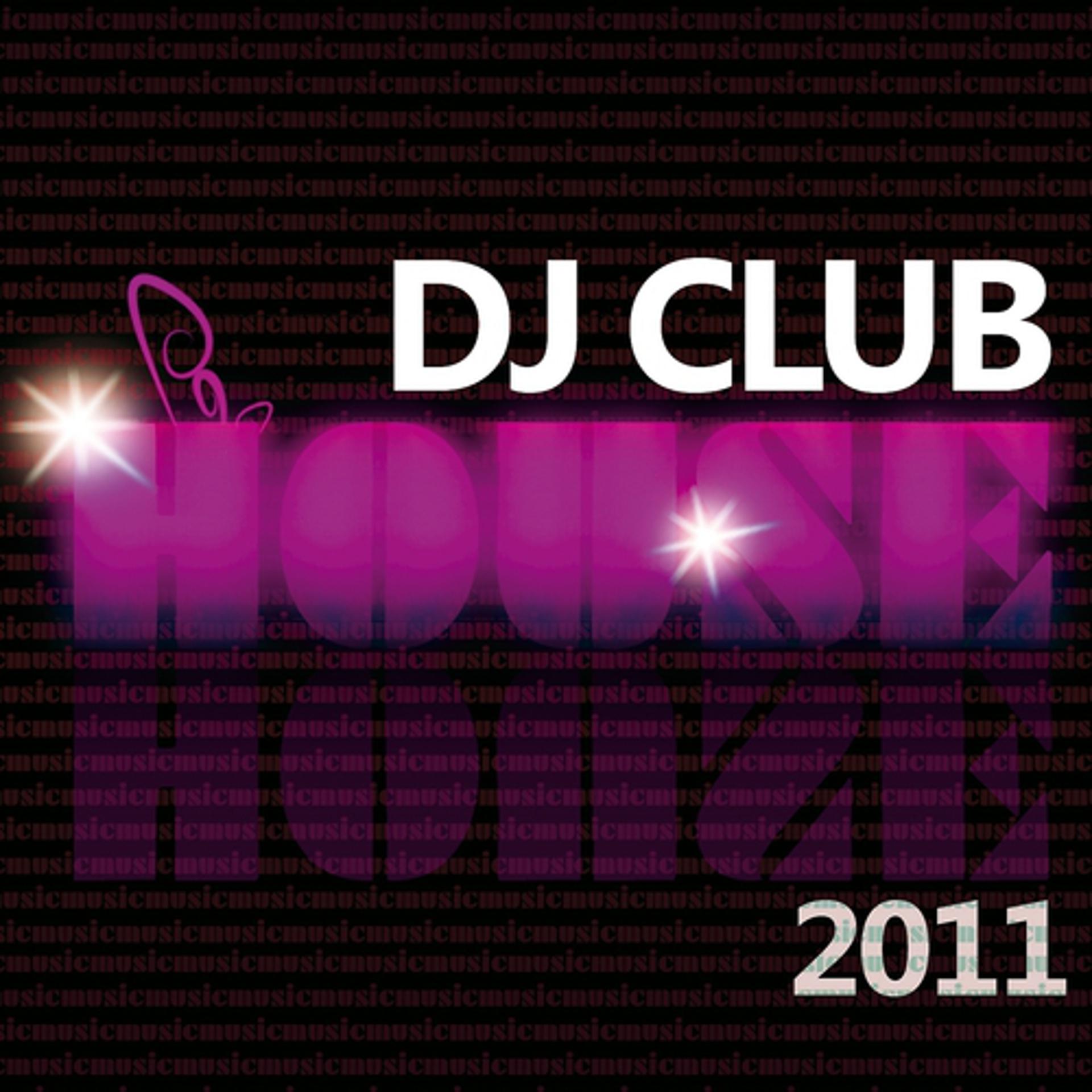 Постер альбома DJ Club House 2011