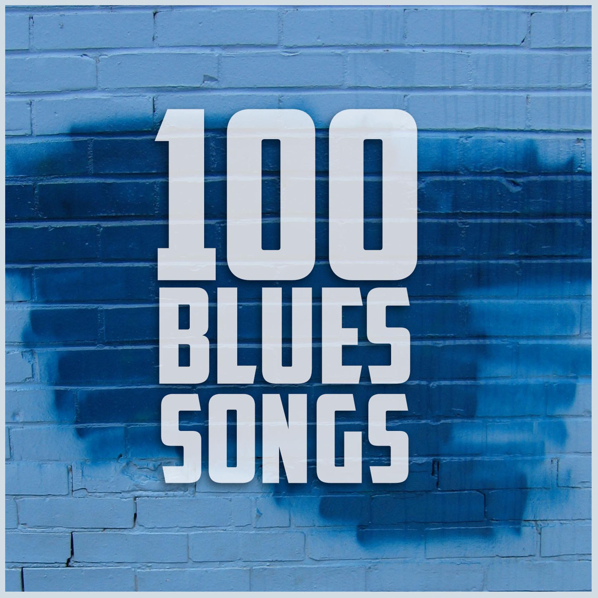 Постер альбома 100 Blues Songs