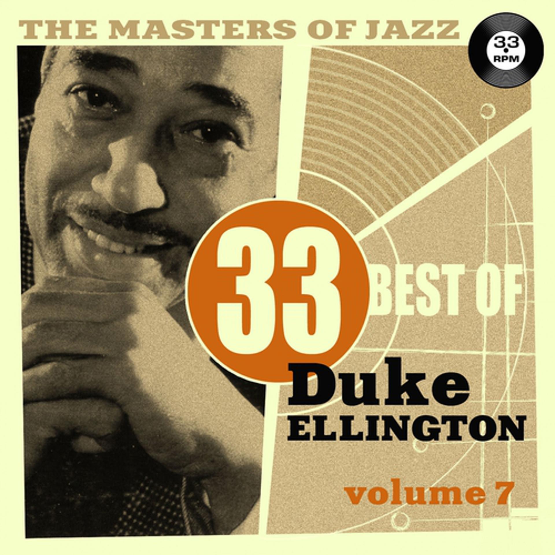 Постер альбома The Masters of Jazz: 33 Best of Duke Ellington, Vol. 7