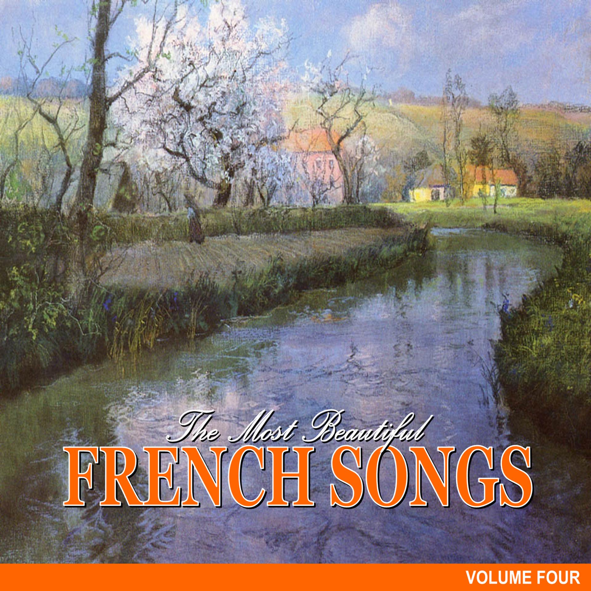 Постер альбома The Most Beautiful French Songs, Vol.4