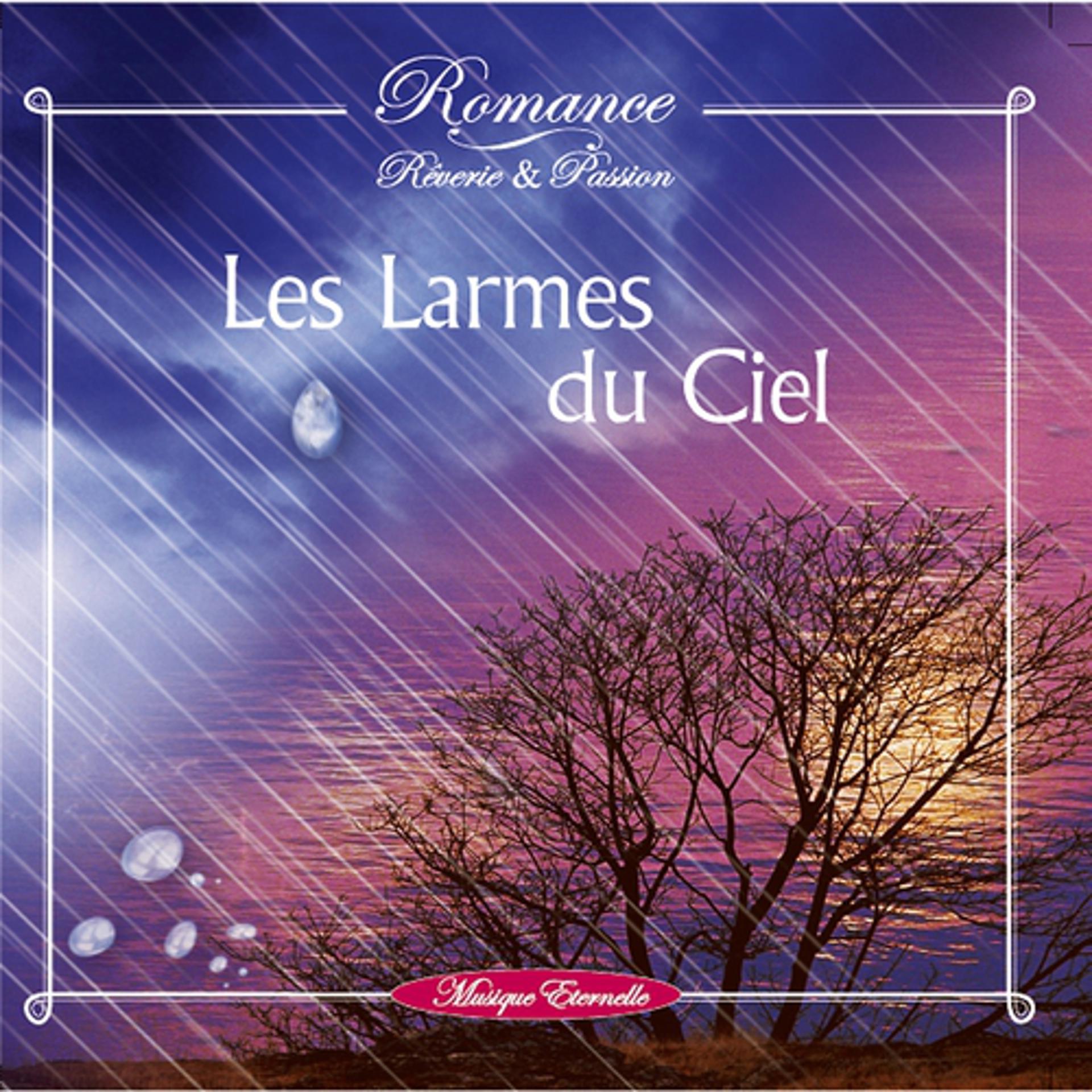 Постер альбома Romance: les larmes du ciel