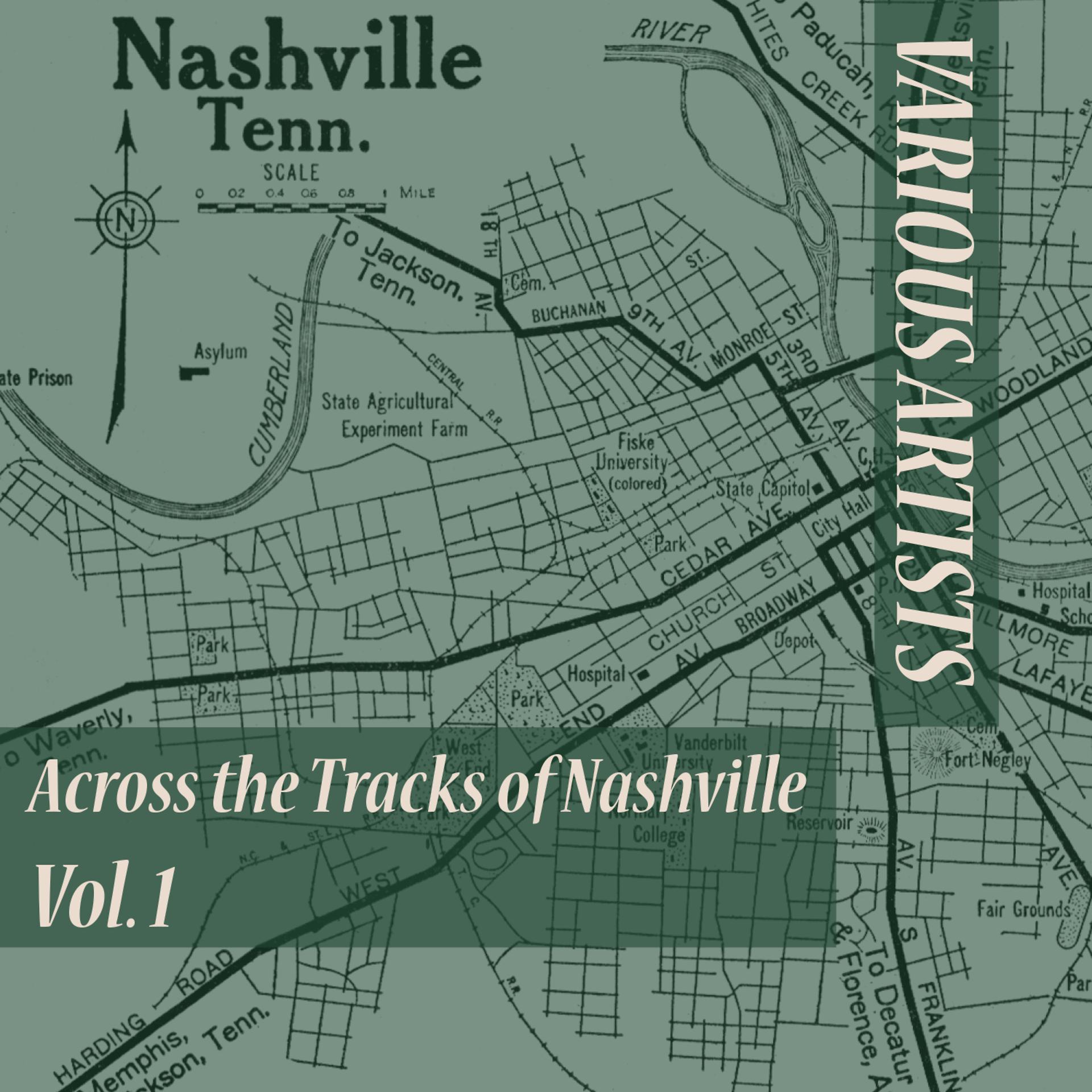 Постер альбома Across the Tracks of Nashville, Vol. 1