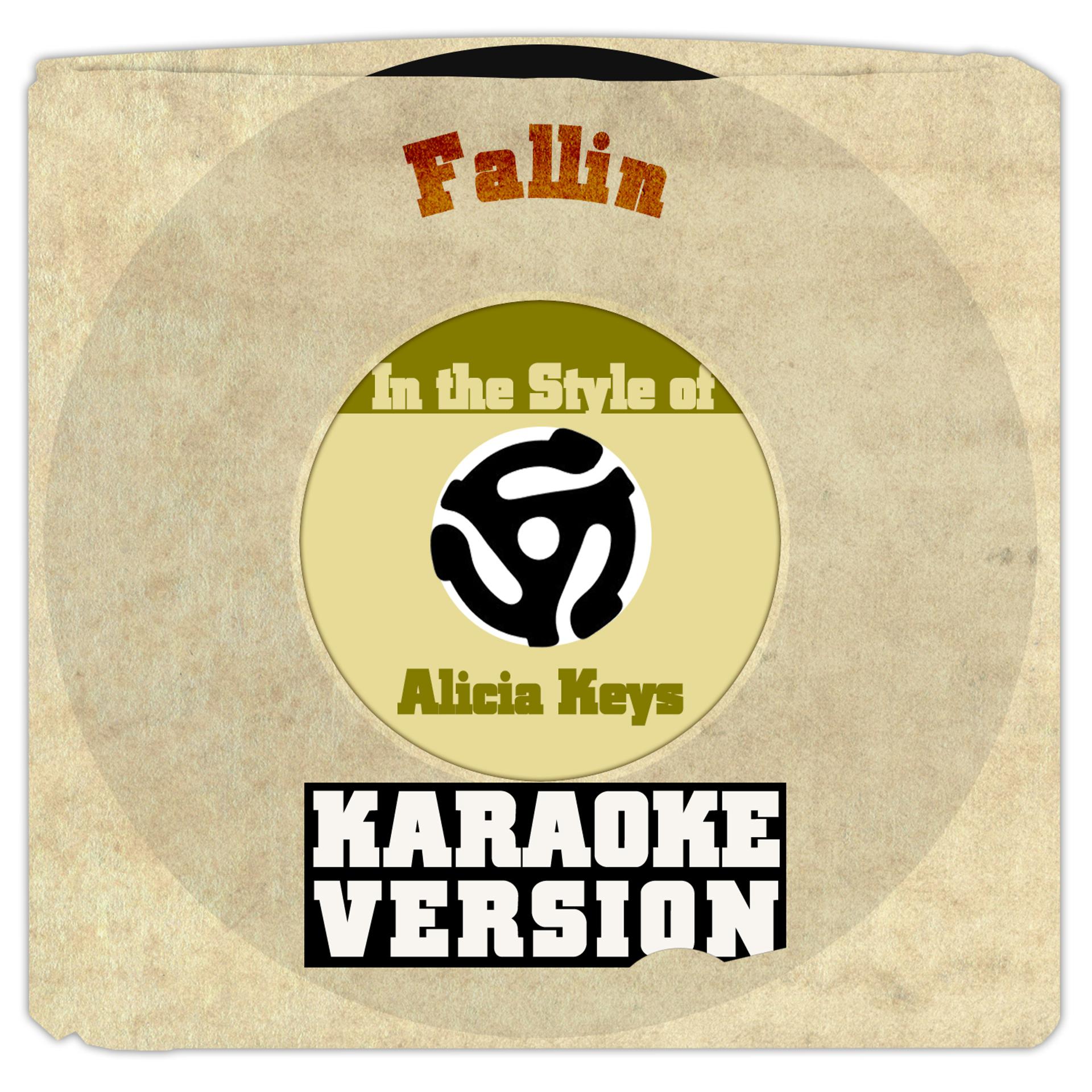 Постер альбома Fallin (In the Style of Alicia Keys) [Karaoke Version] - Single