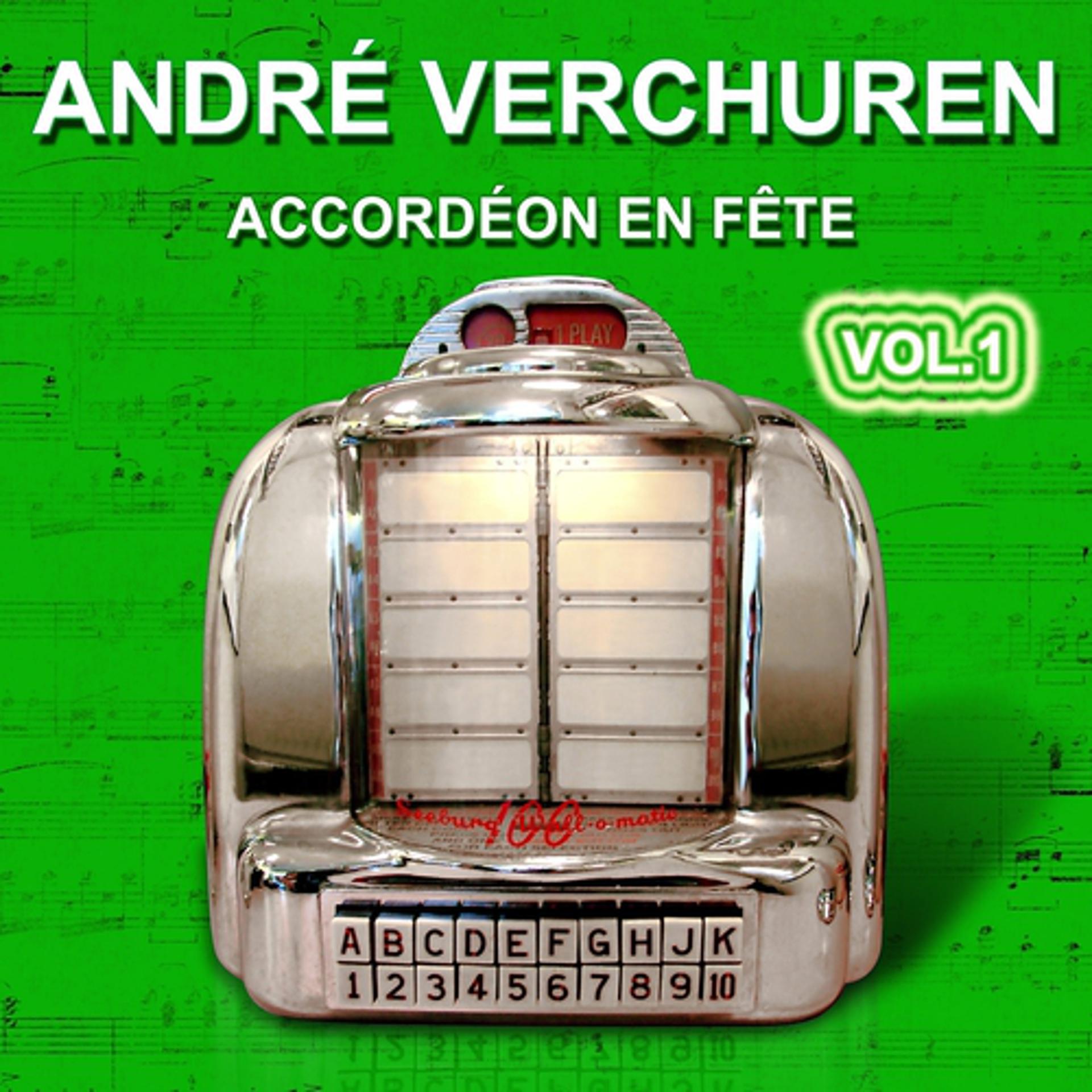 Постер альбома André Verchuren - Accordéon en fête Vol.1 - Grands succès
