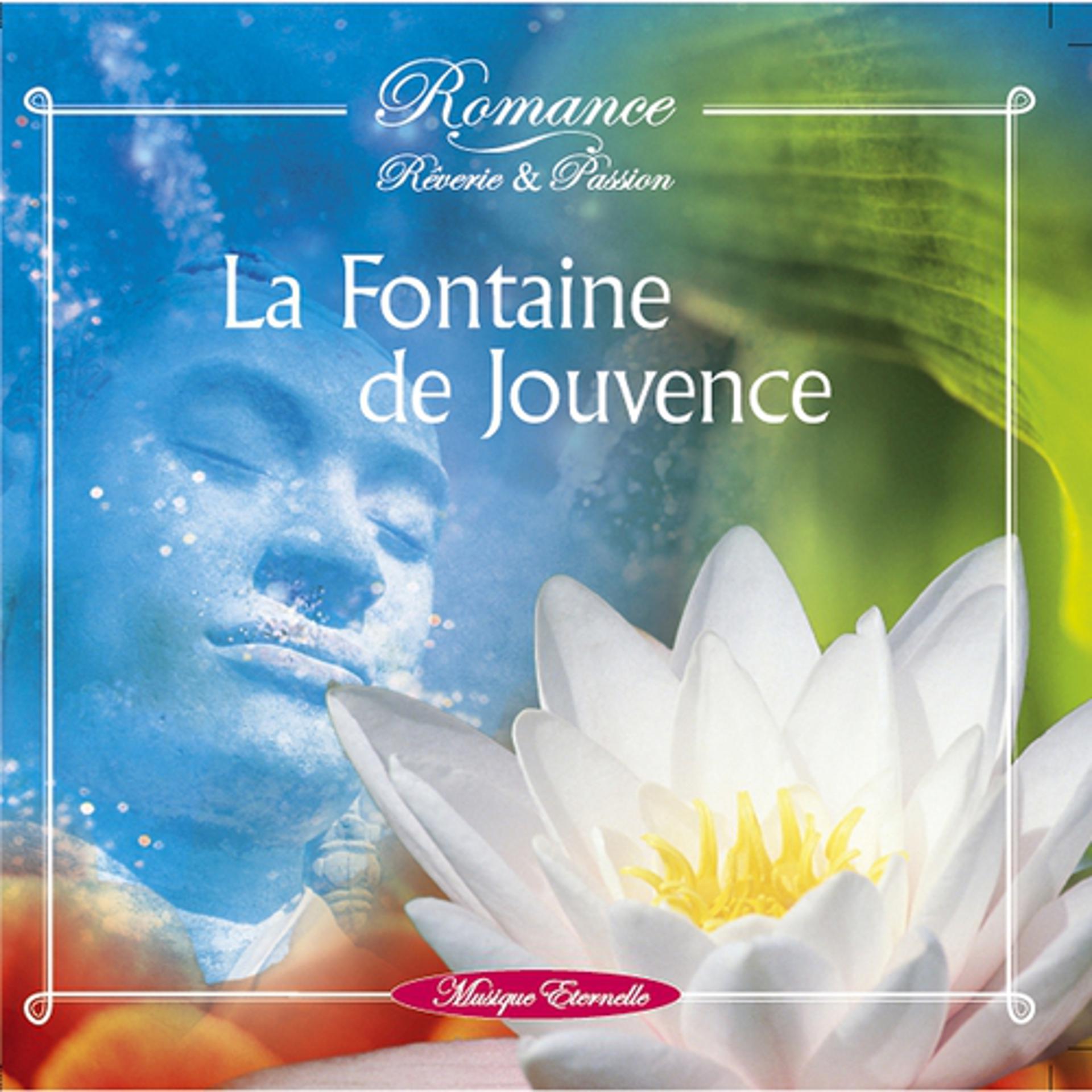 Постер альбома Romance: la fontaine de jouvence