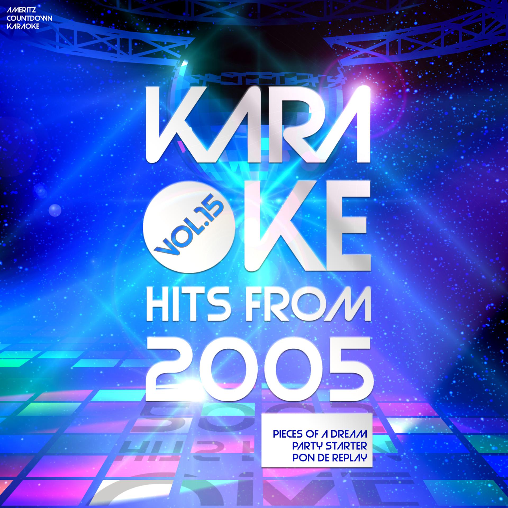 Постер альбома Karaoke Hits from 2005, Vol. 15