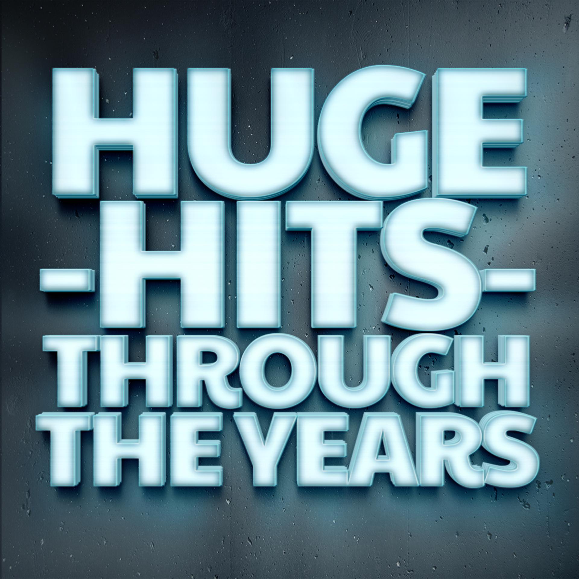 Постер альбома Huge Hits Through the Years