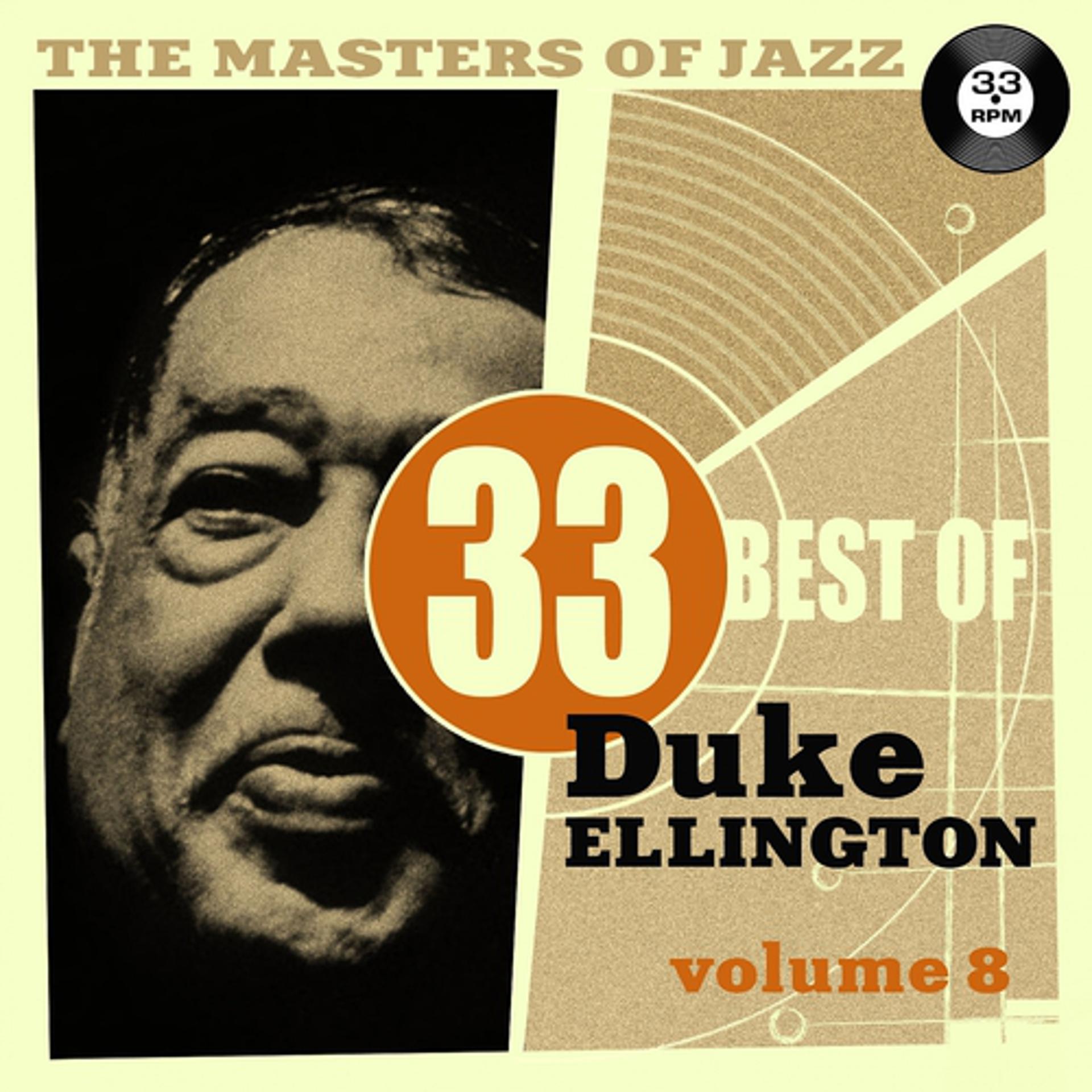 Постер альбома The Masters of Jazz: 33 Best of Duke Ellington, Vol. 8