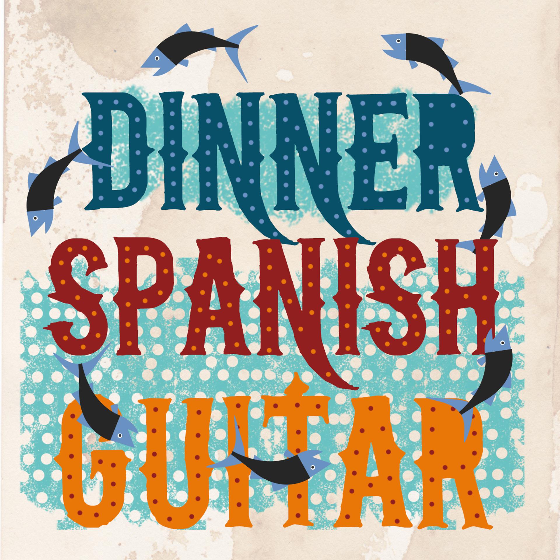 Постер альбома Dinner Spanish Guitar