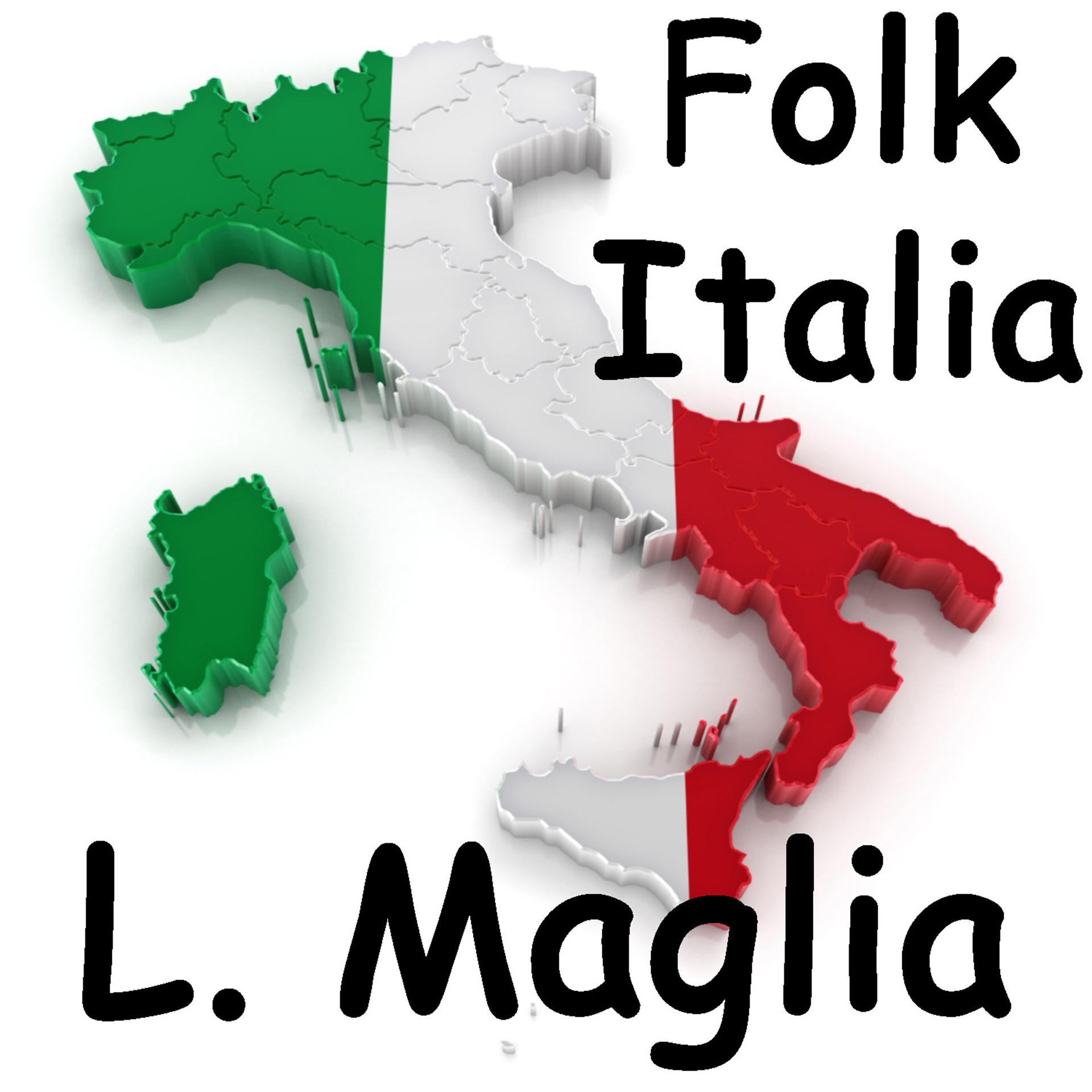 Постер альбома Folk Italia - Luciano Maglia