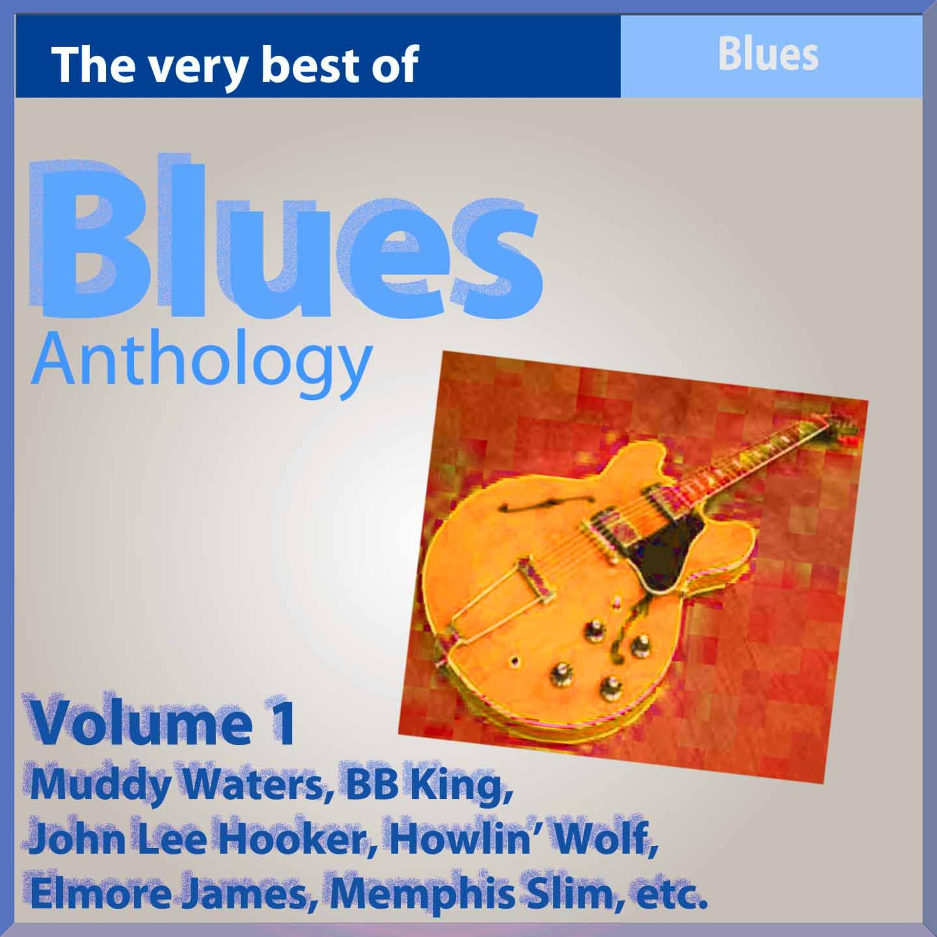 Постер альбома Blues Anthology, Vol. 1