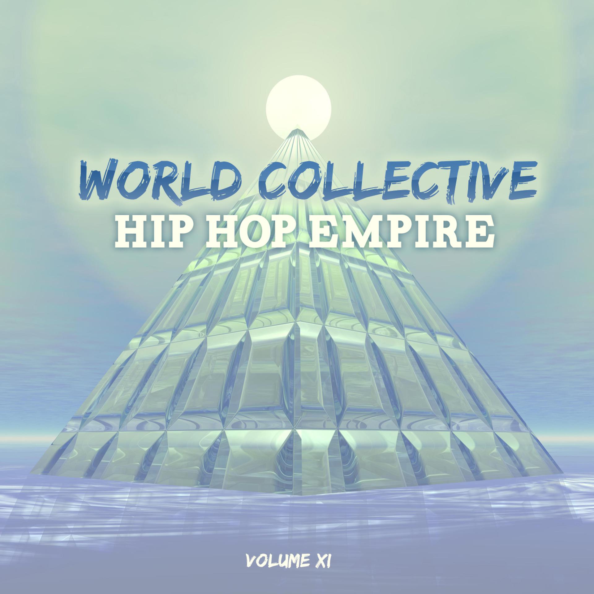 Постер альбома World Collective: Hip Hop Empire, Vol. 11