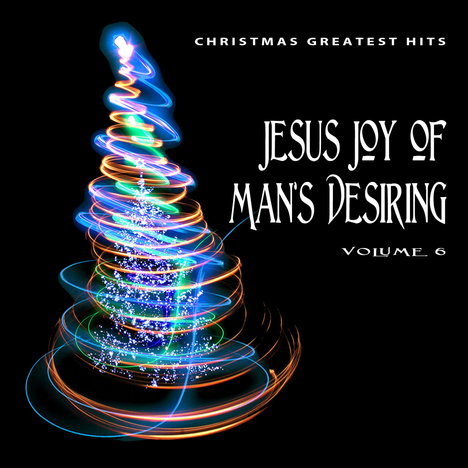 Постер альбома Christmas Greatest Hits: Jesu Joy of Man's Desiring, Vol. 6