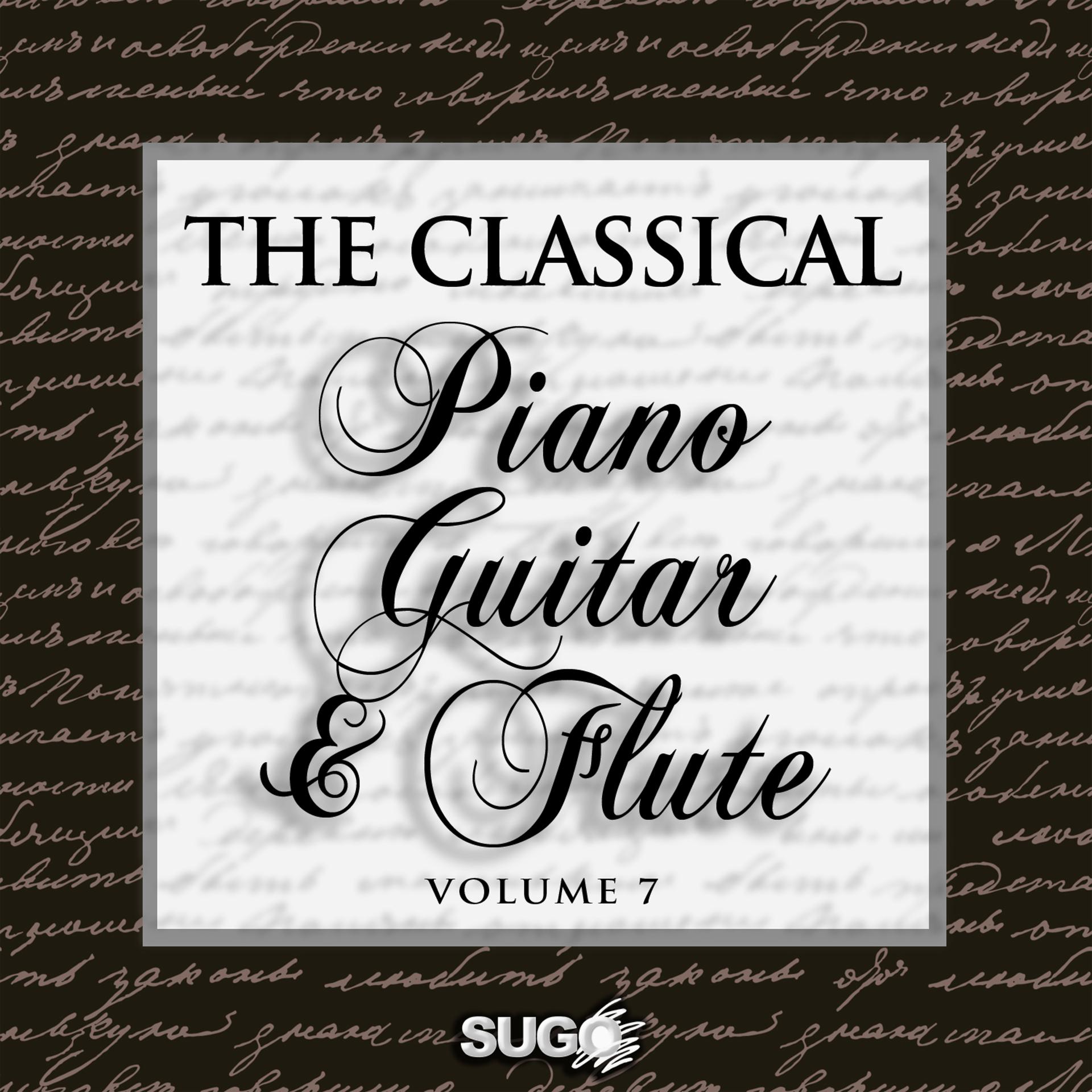 Постер альбома The Classical Piano, Guitar and Flute, Vol. 7