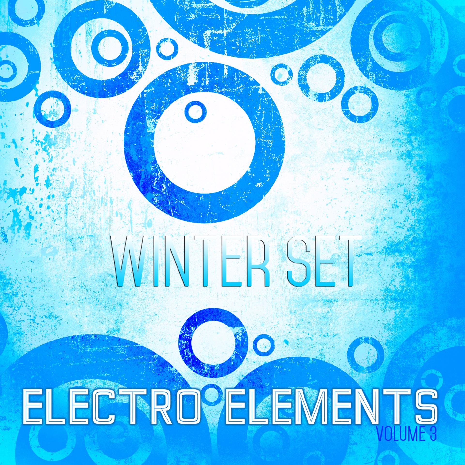 Постер альбома Electro Elements: Winter, Vol. 3