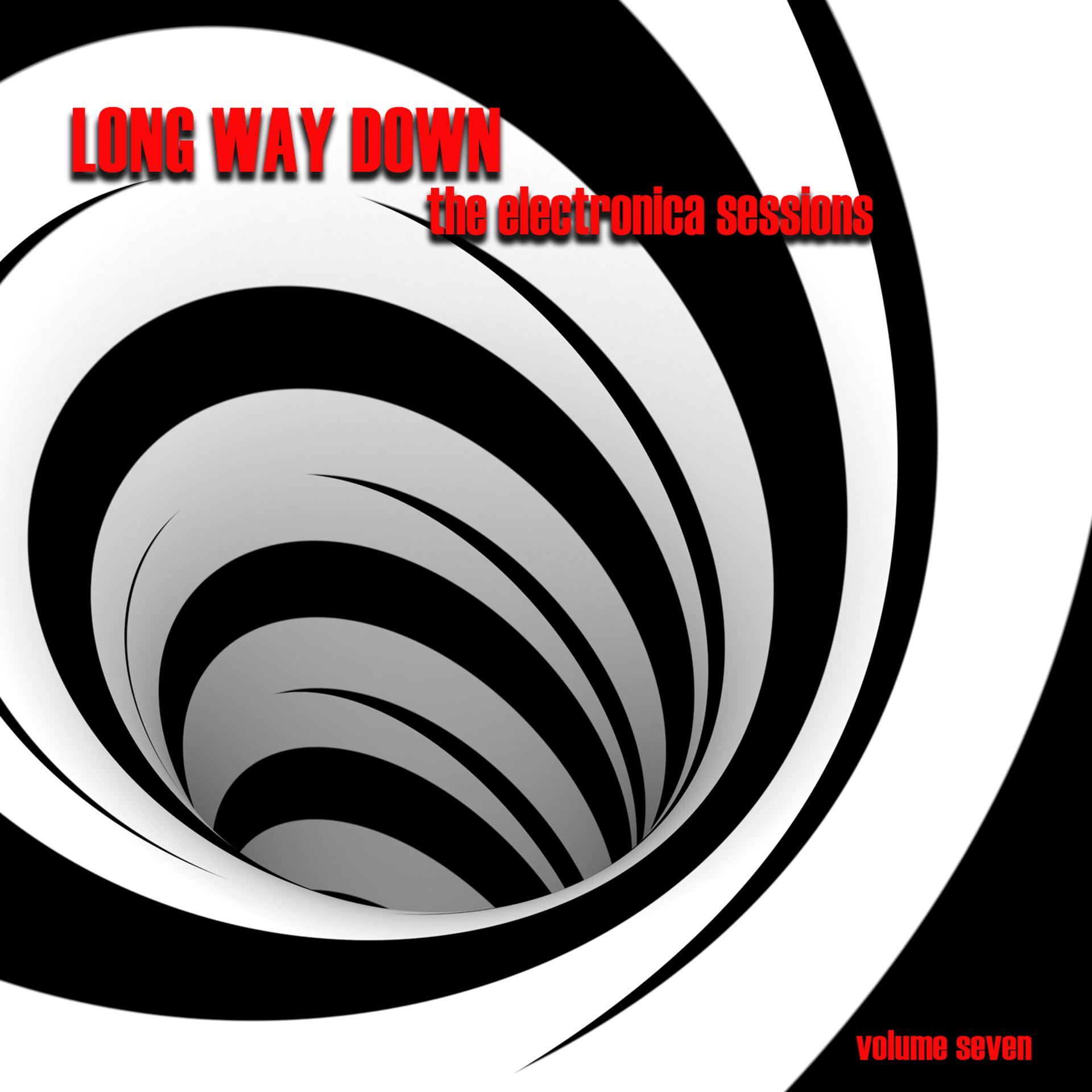Постер альбома Long Way Down: The Electronica Sessions, Vol. 7