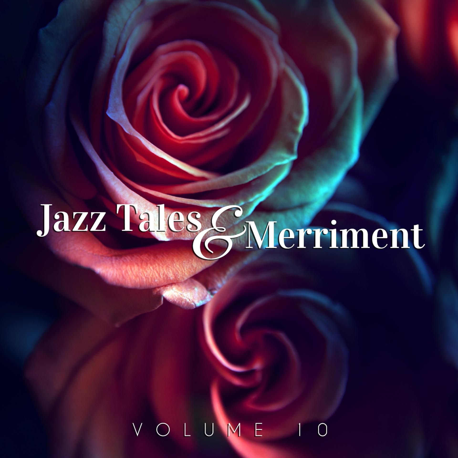 Постер альбома Jazz Tales & Merriment, Vol. 10
