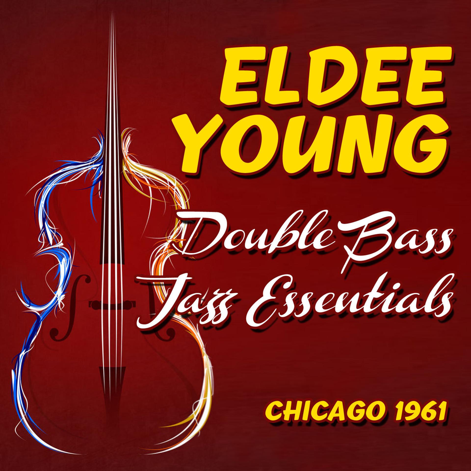 Постер альбома Double Bass Jazz Essentials, Chicago 1961