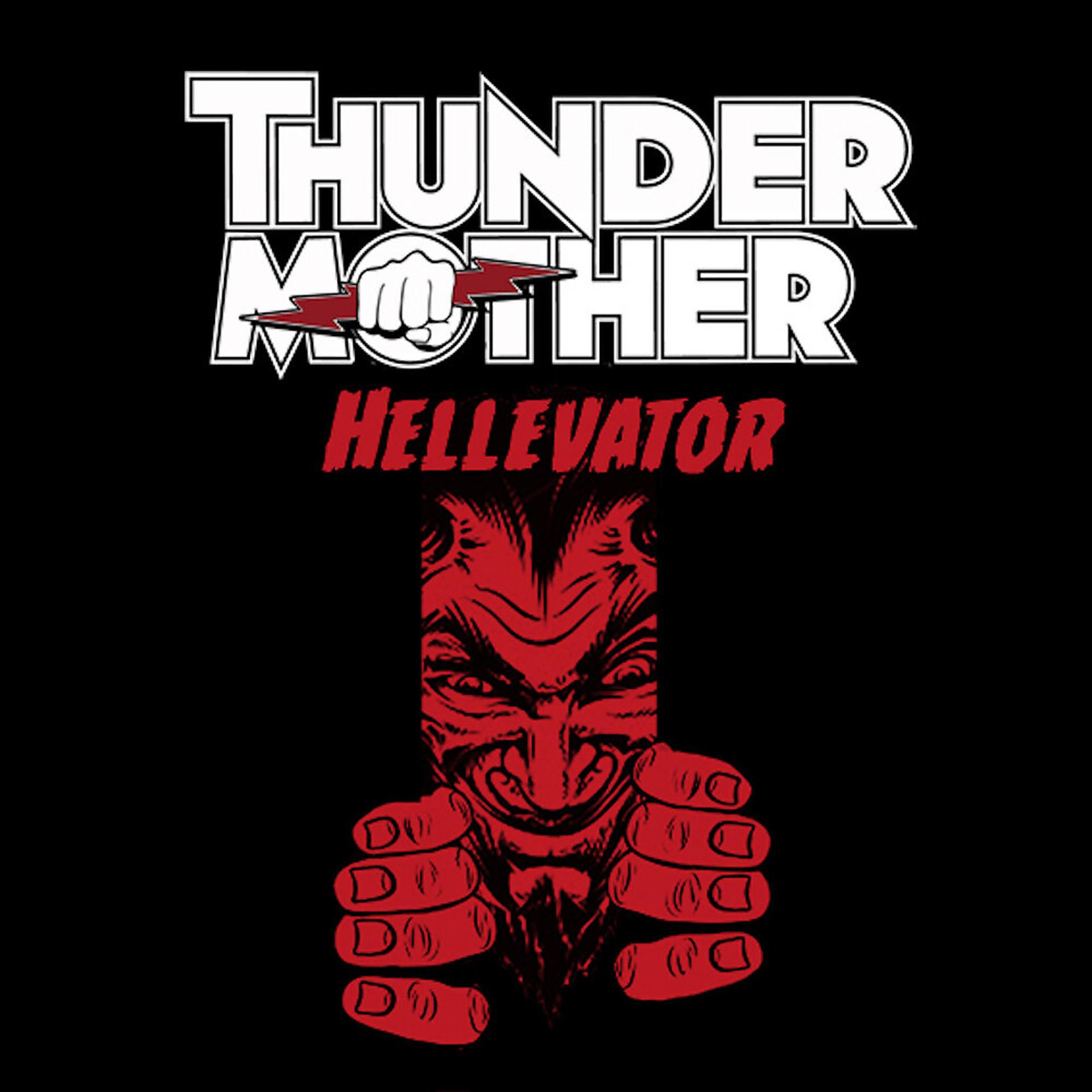 Постер к треку Thundermother - Hellevator