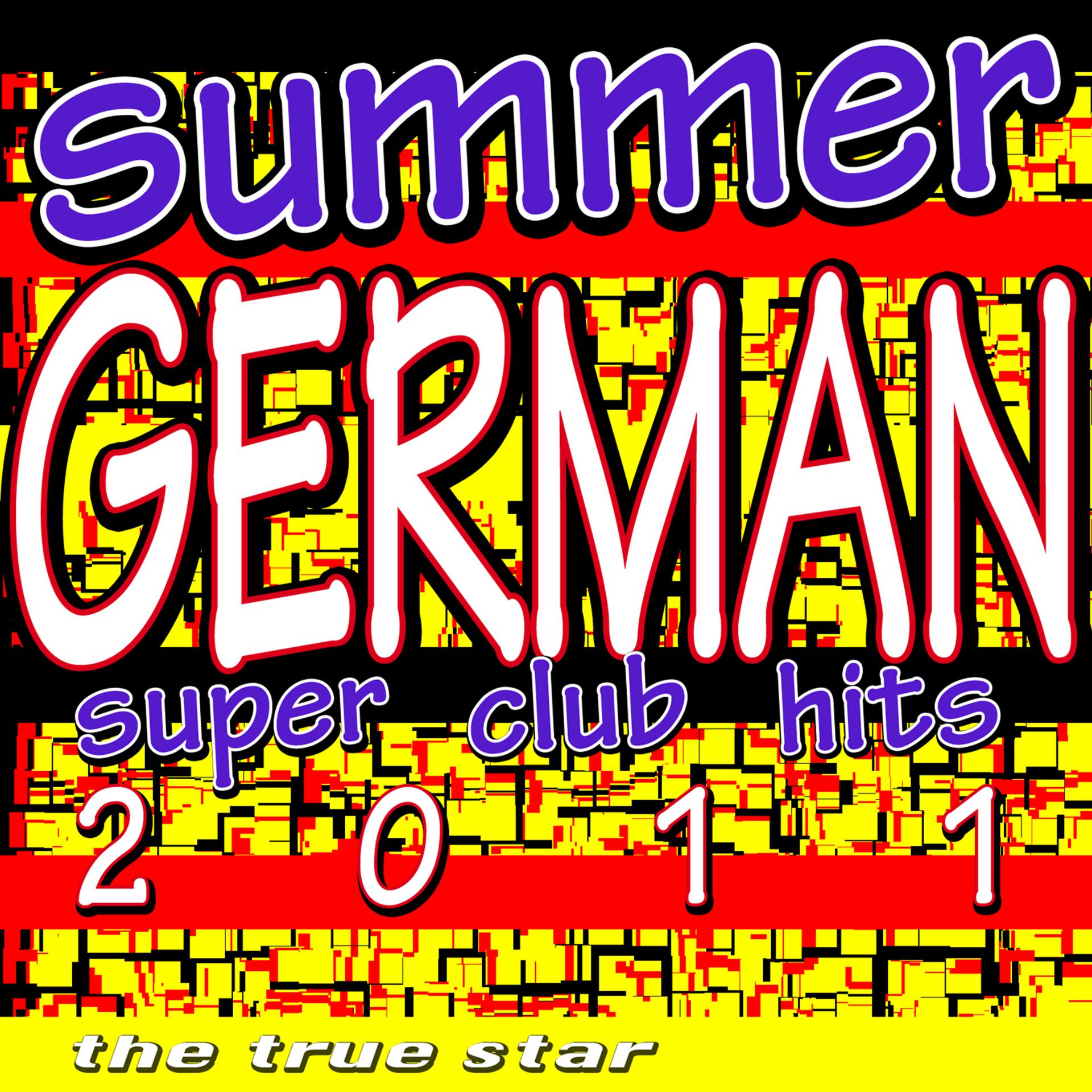 Постер альбома Summer German Super Club Hits 2011