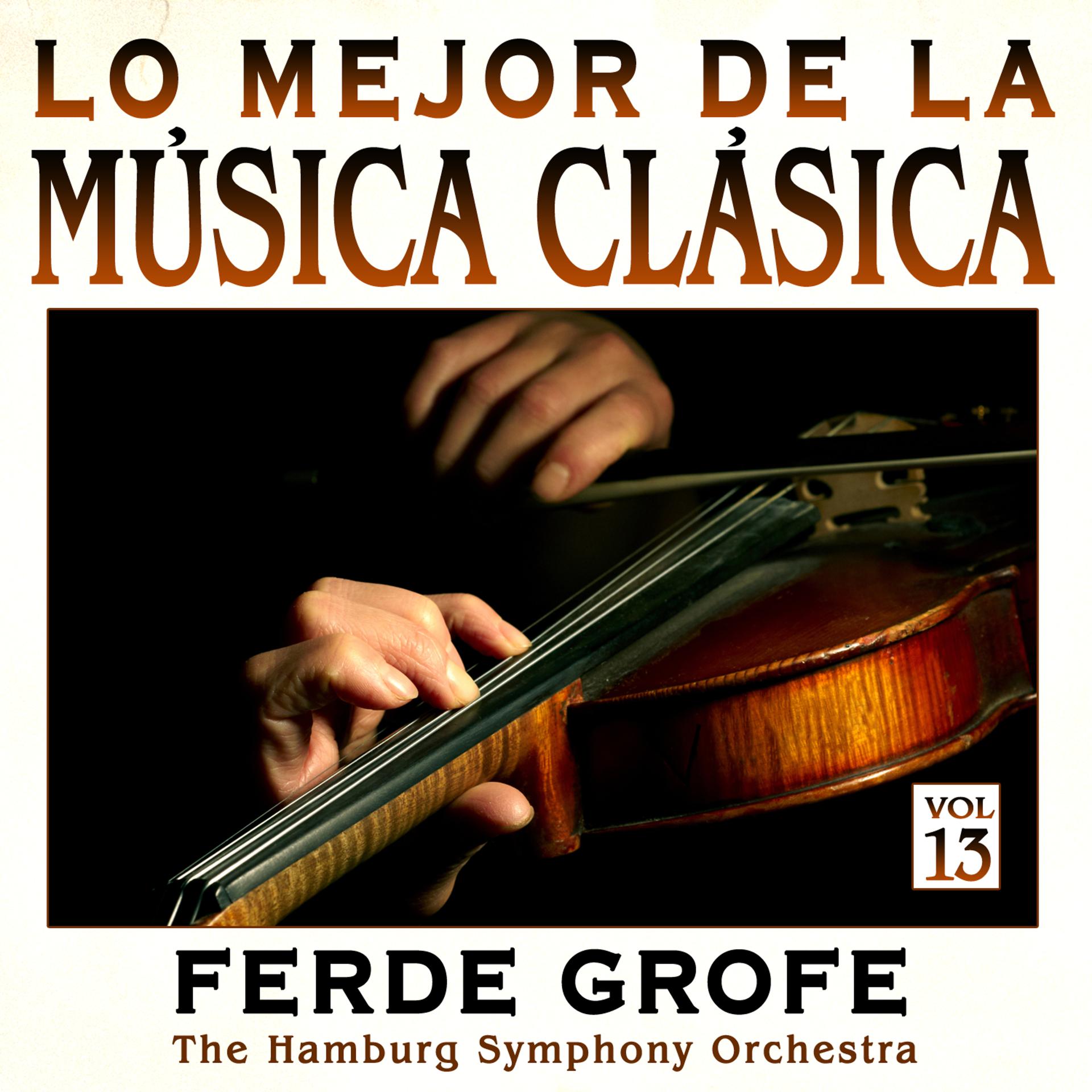 Постер альбома Música Clásica Vol.13: Ferde Grofe