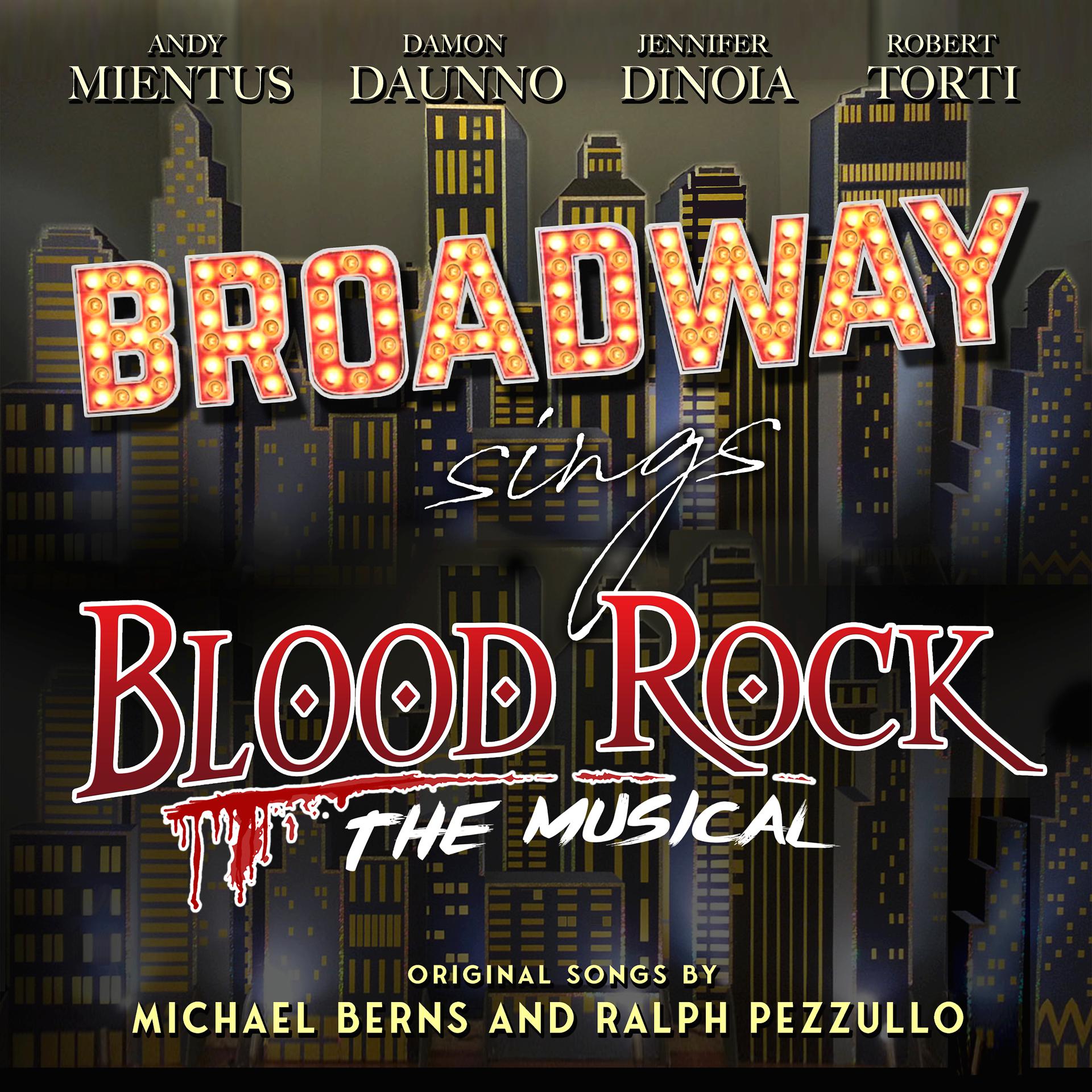 Постер альбома Broadway Sings Blood Rock: The Musical