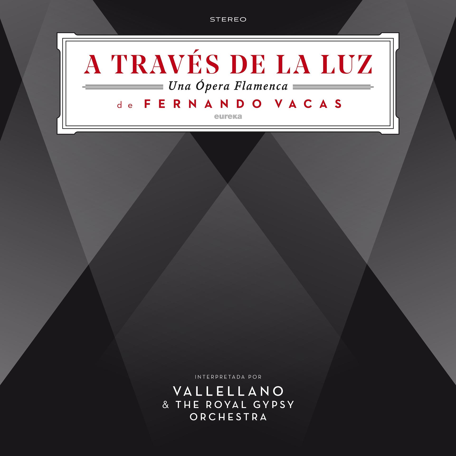 Постер альбома A Través de la Luz (Una Ópera Flamenca)