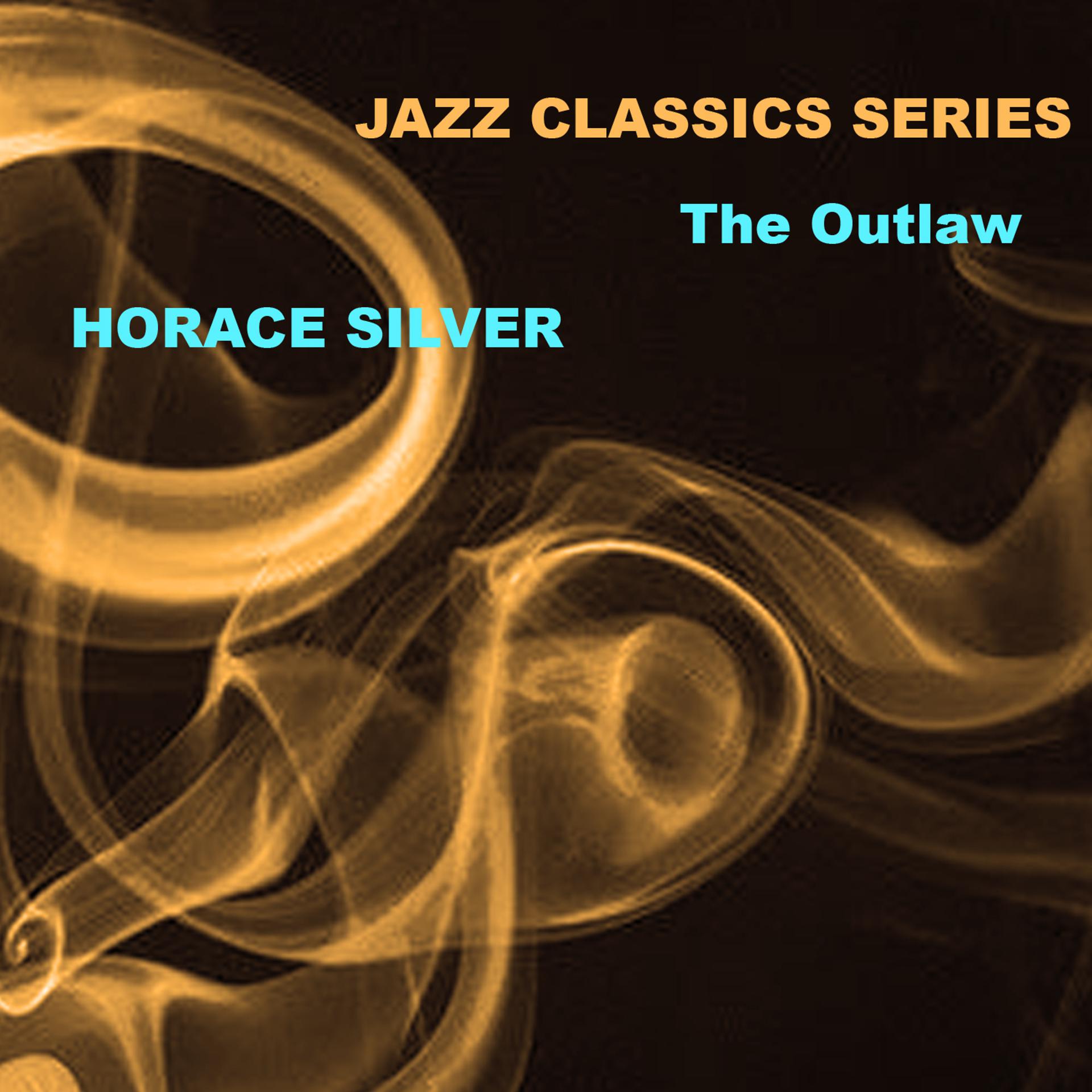 Постер альбома Jazz Classics Series: The Outlaw