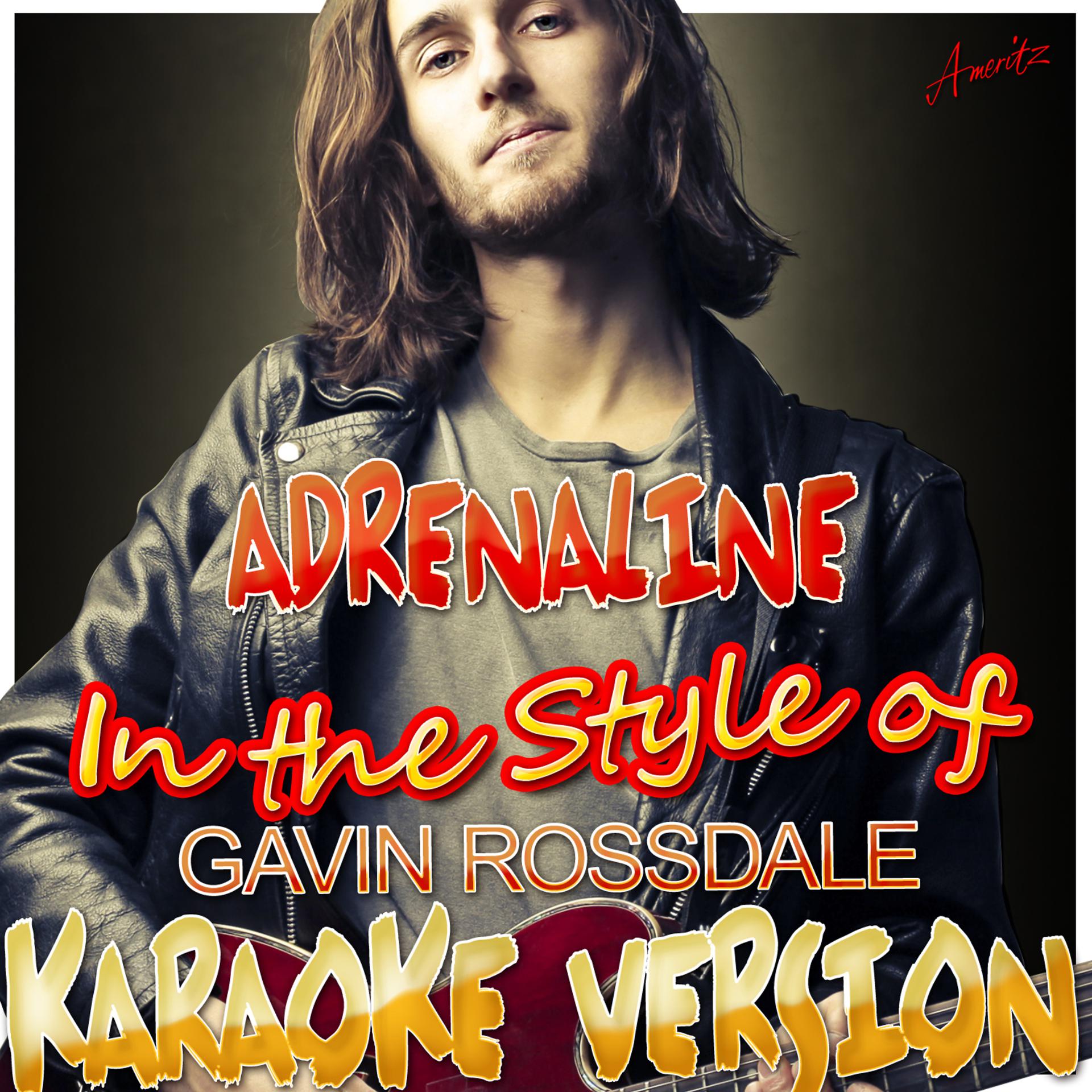 Постер альбома Adrenaline (In the Style of Gavin Rossdale) [Karaoke Version]