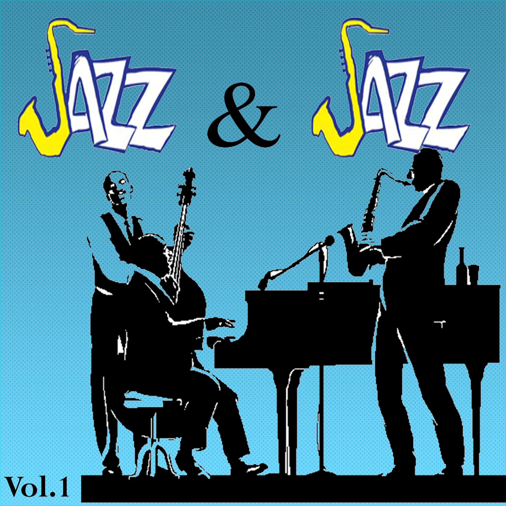 Постер альбома Jazz and Jazz, Vol. 1