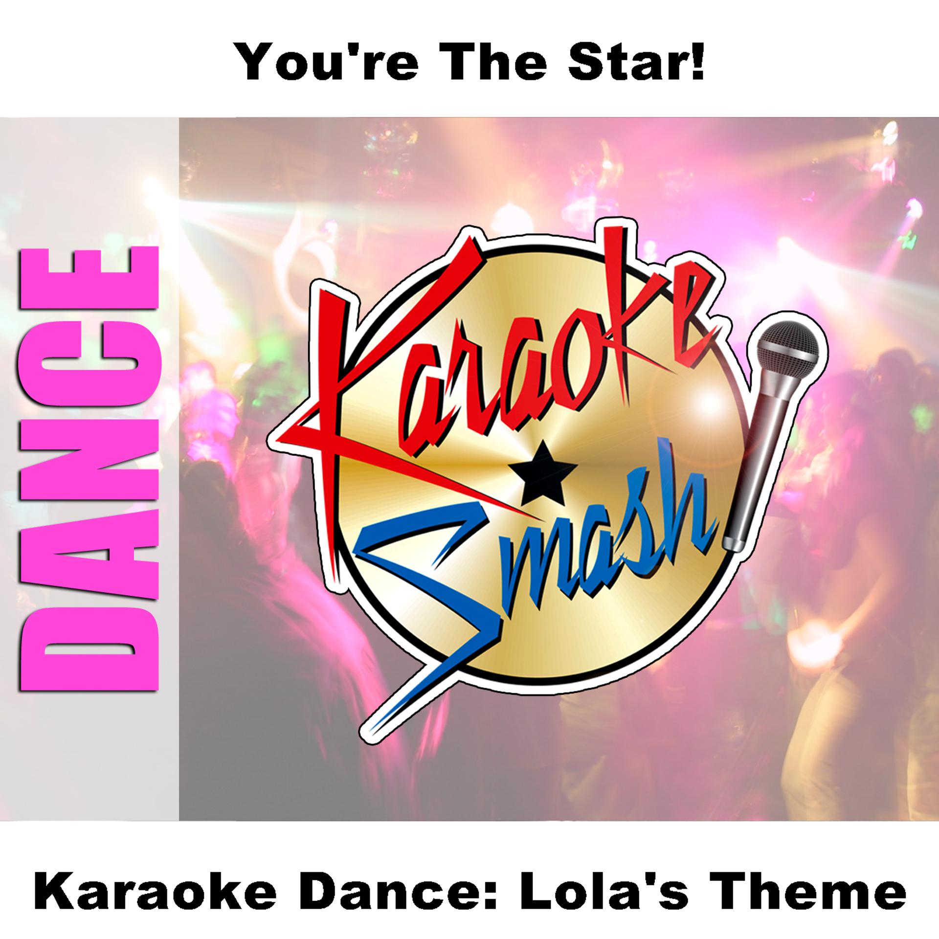Постер альбома Karaoke Dance: Lola's Theme