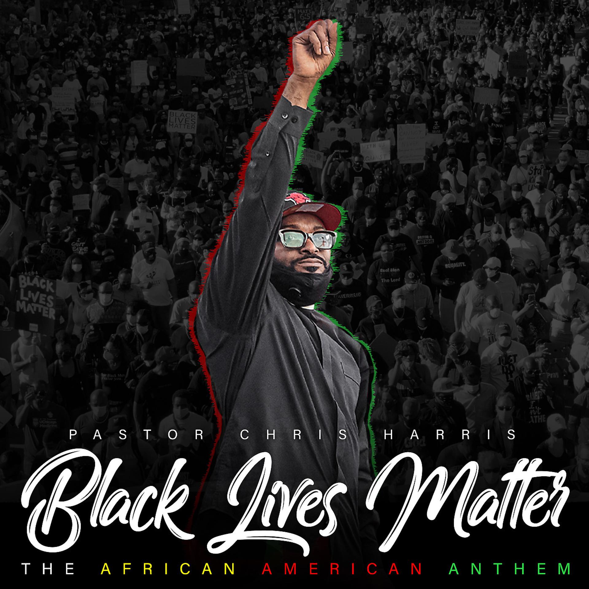 Постер альбома Black Lives Matter (The African American Anthem)
