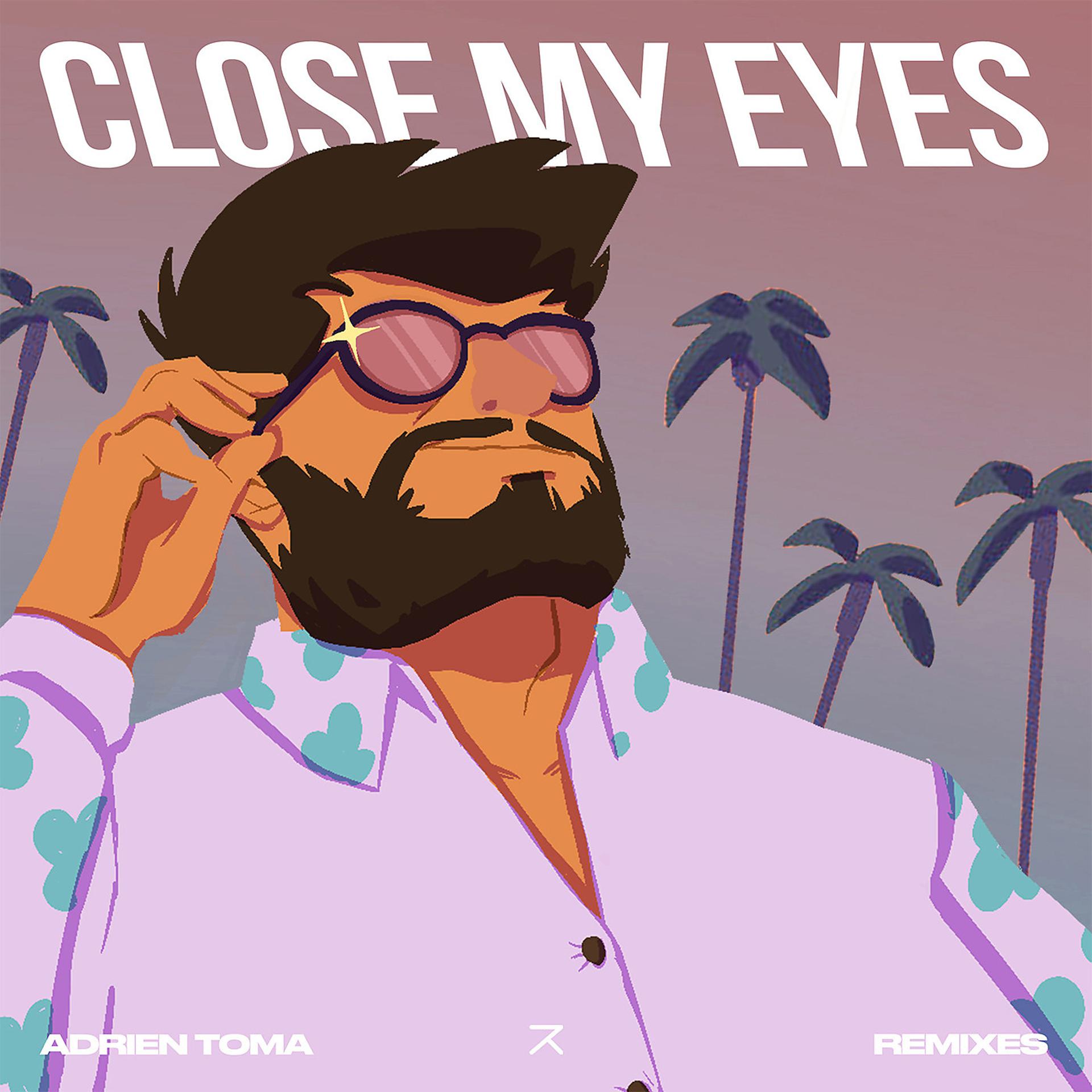 Постер альбома Close My Eyes (Remixes)