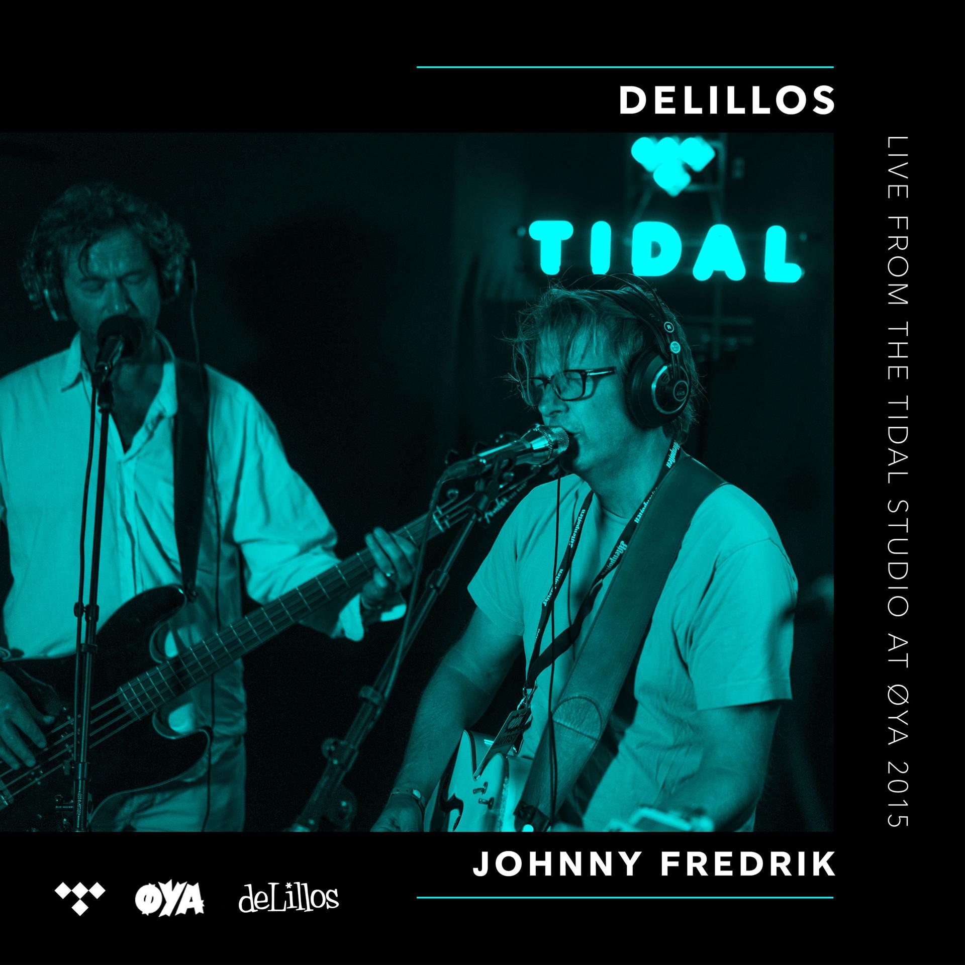 Постер альбома Johnny Fredrik (live from the Tidal studio at Øya 2015)