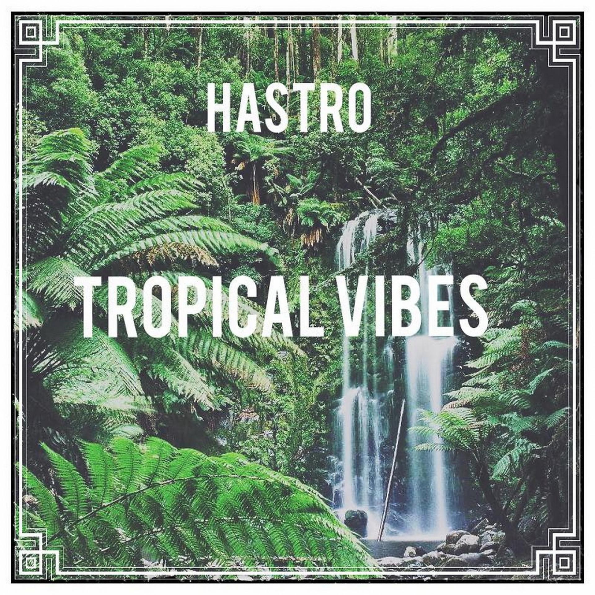 Постер альбома Tropical Vibes