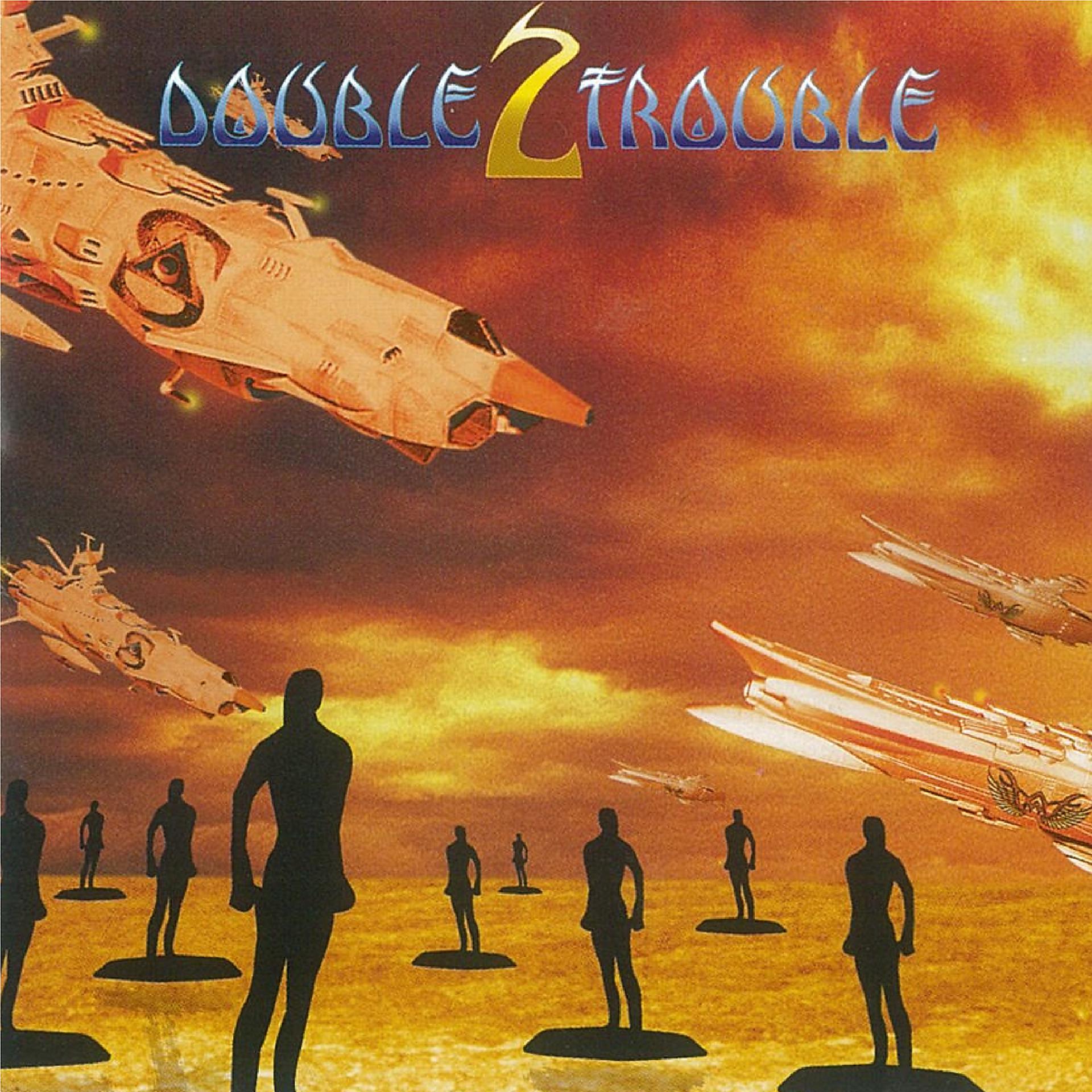 Постер альбома Double 2 Trouble
